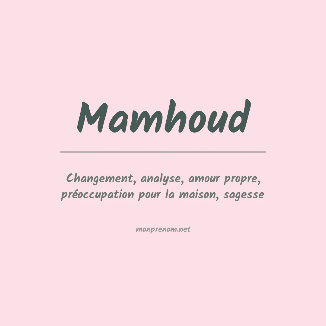 Signification du prénom Mamhoud