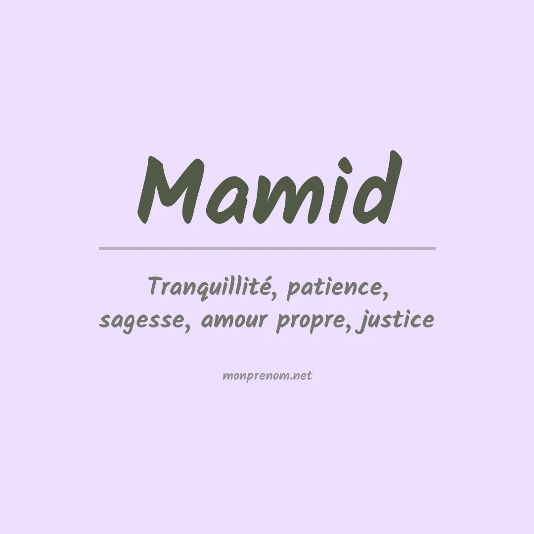Signification du prénom Mamid