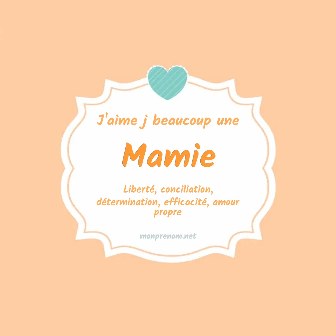 J'aime beaucoup Mamie