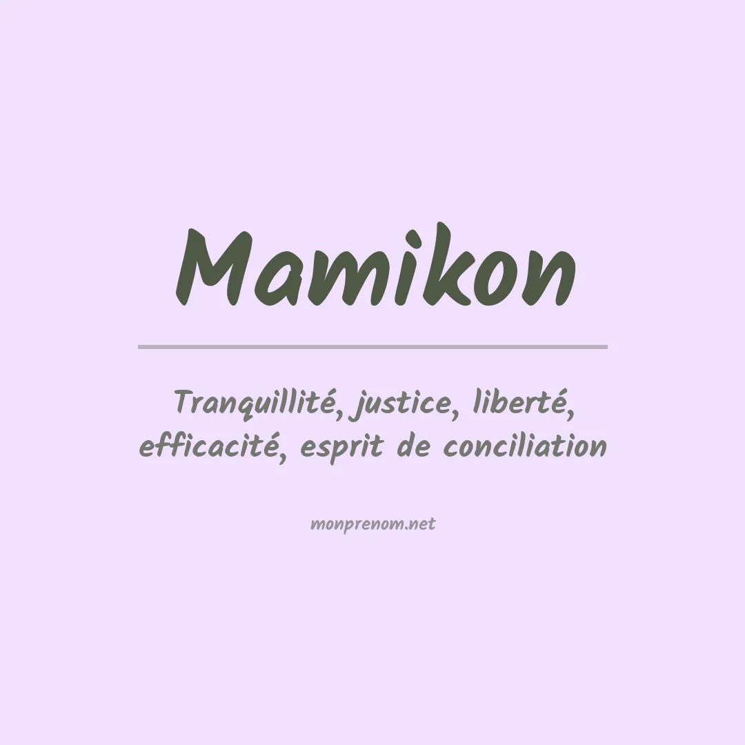 Signification du prénom Mamikon