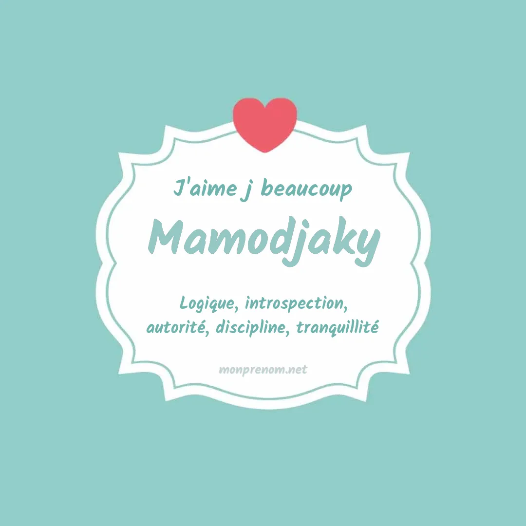 J'aime beaucoup Mamodjaky
