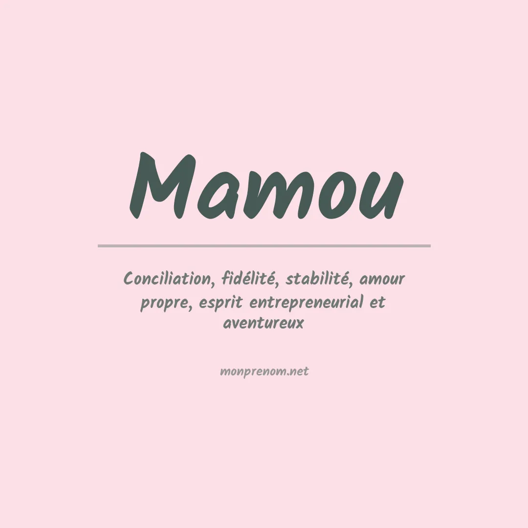 Signification du prénom Mamou