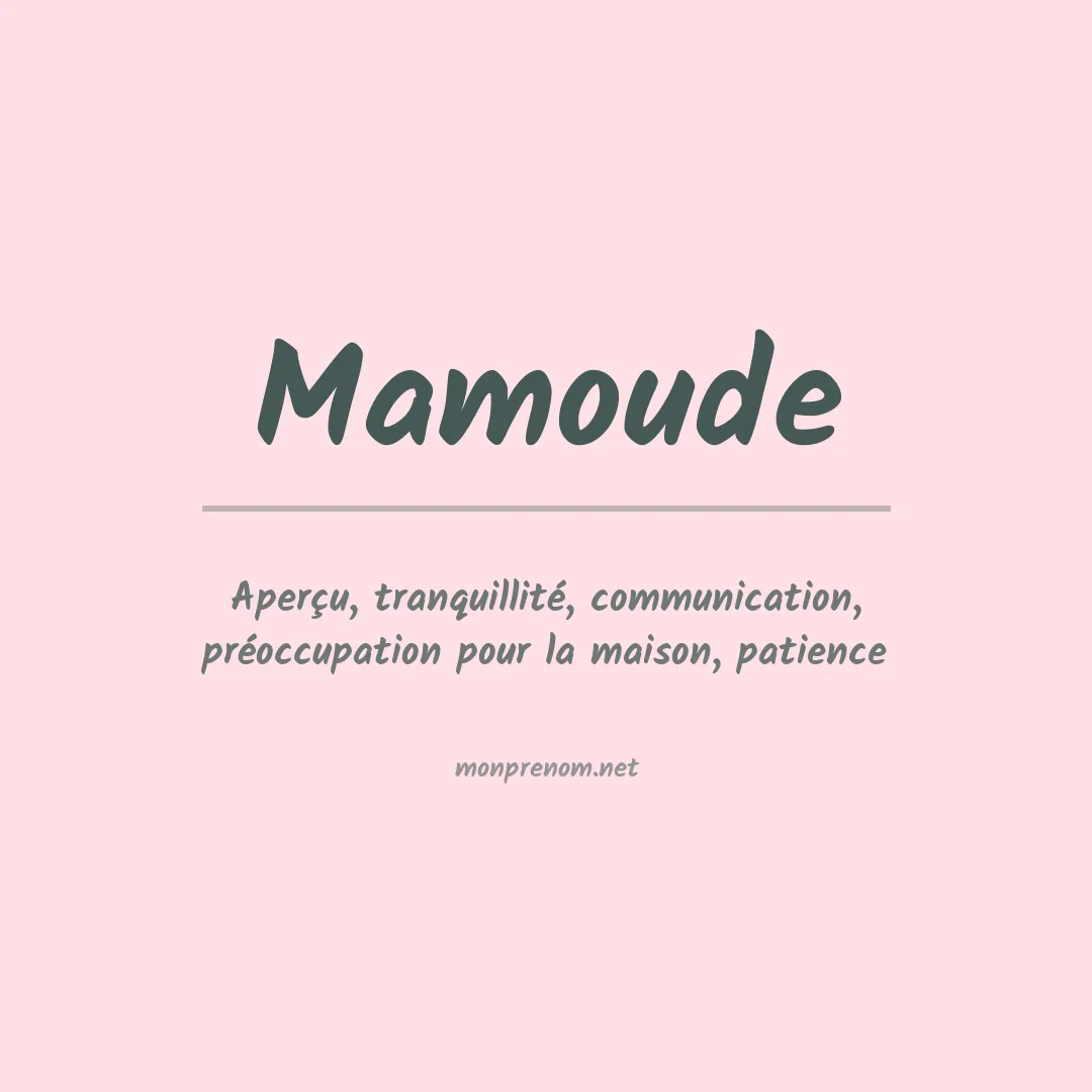 Signification du prénom Mamoude