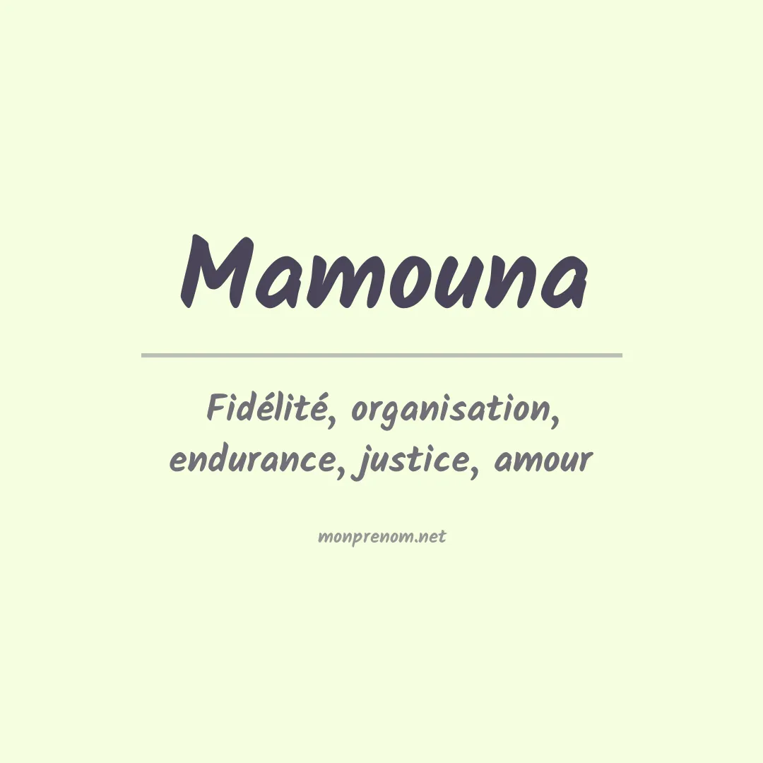 Signification du prénom Mamouna