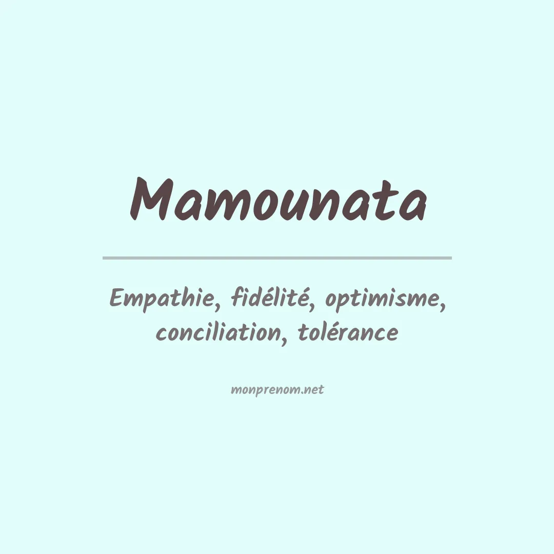 Signification du prénom Mamounata