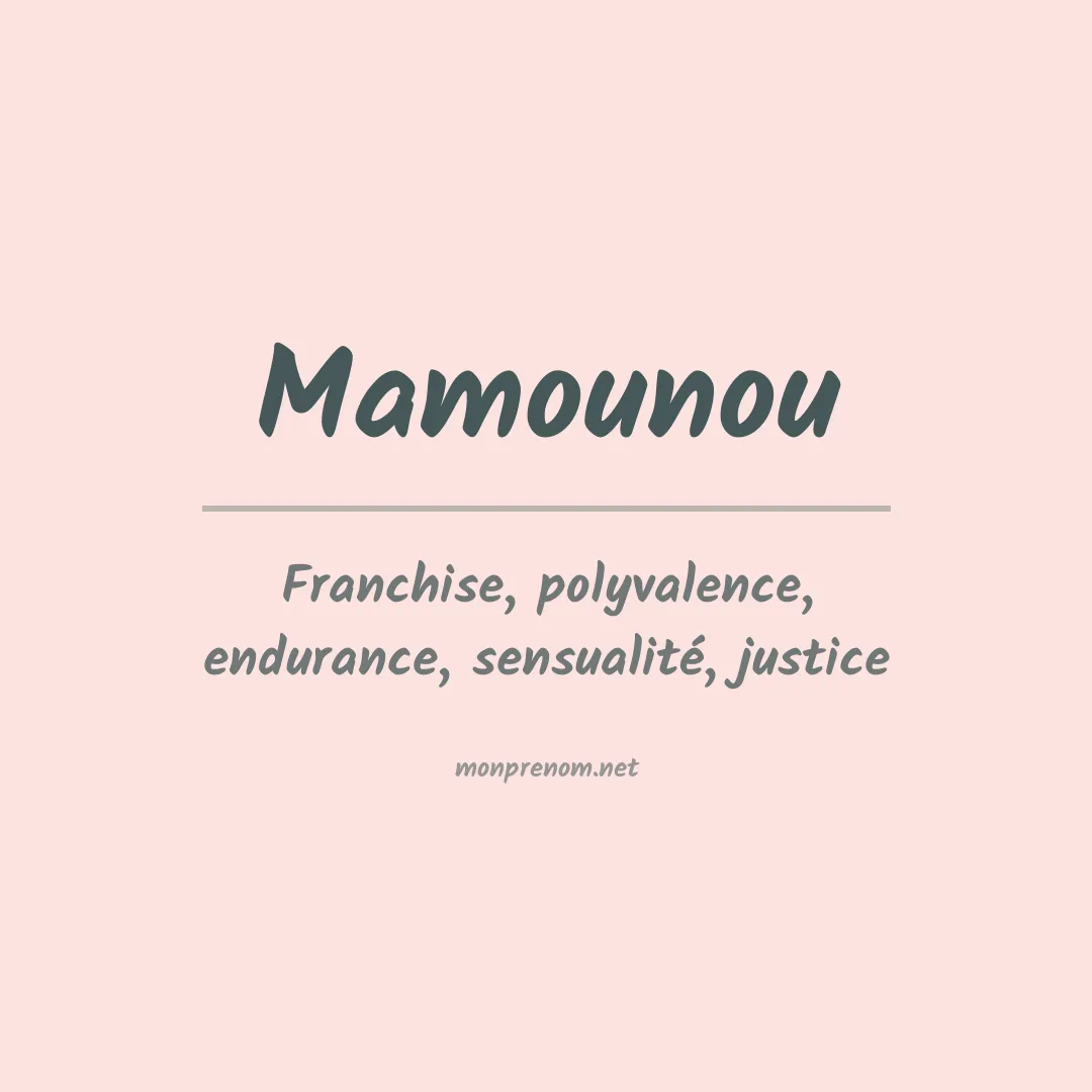 Signification du prénom Mamounou