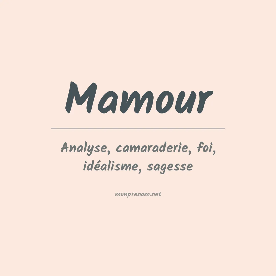 Signification du prénom Mamour