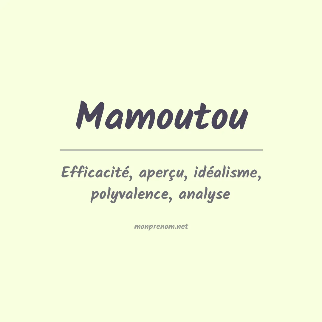 Signification du prénom Mamoutou