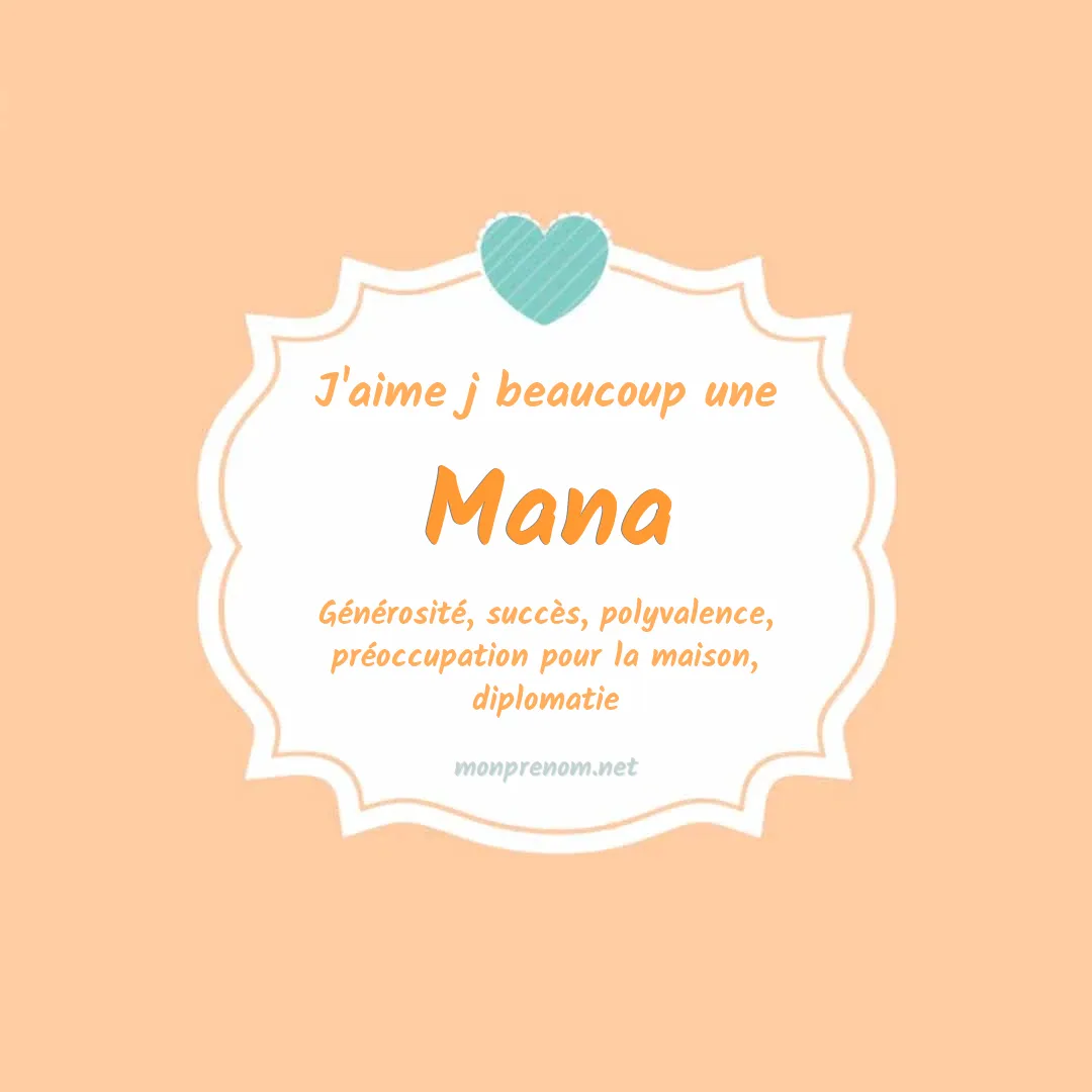 J'aime beaucoup Mana
