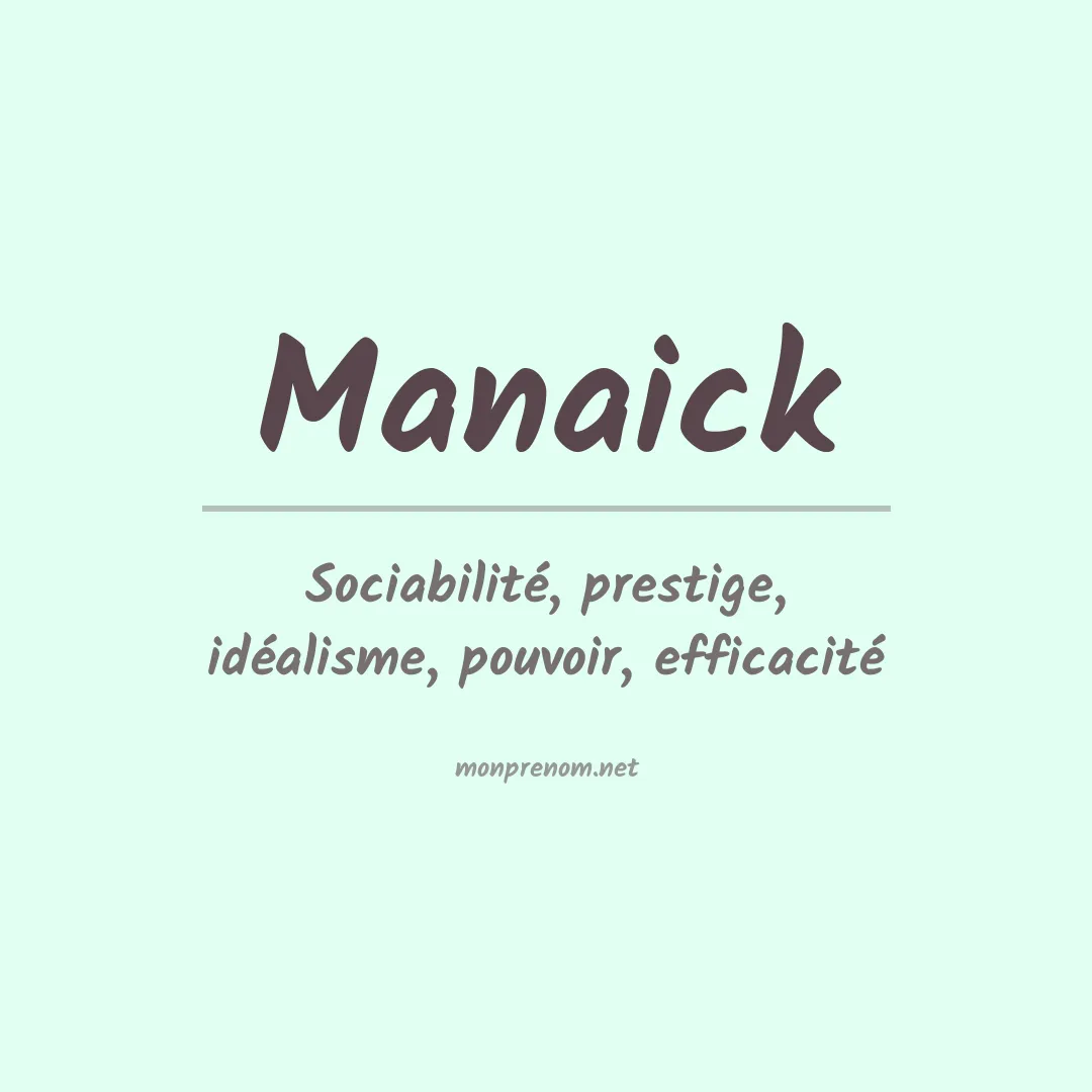 Signification du prénom Manaick