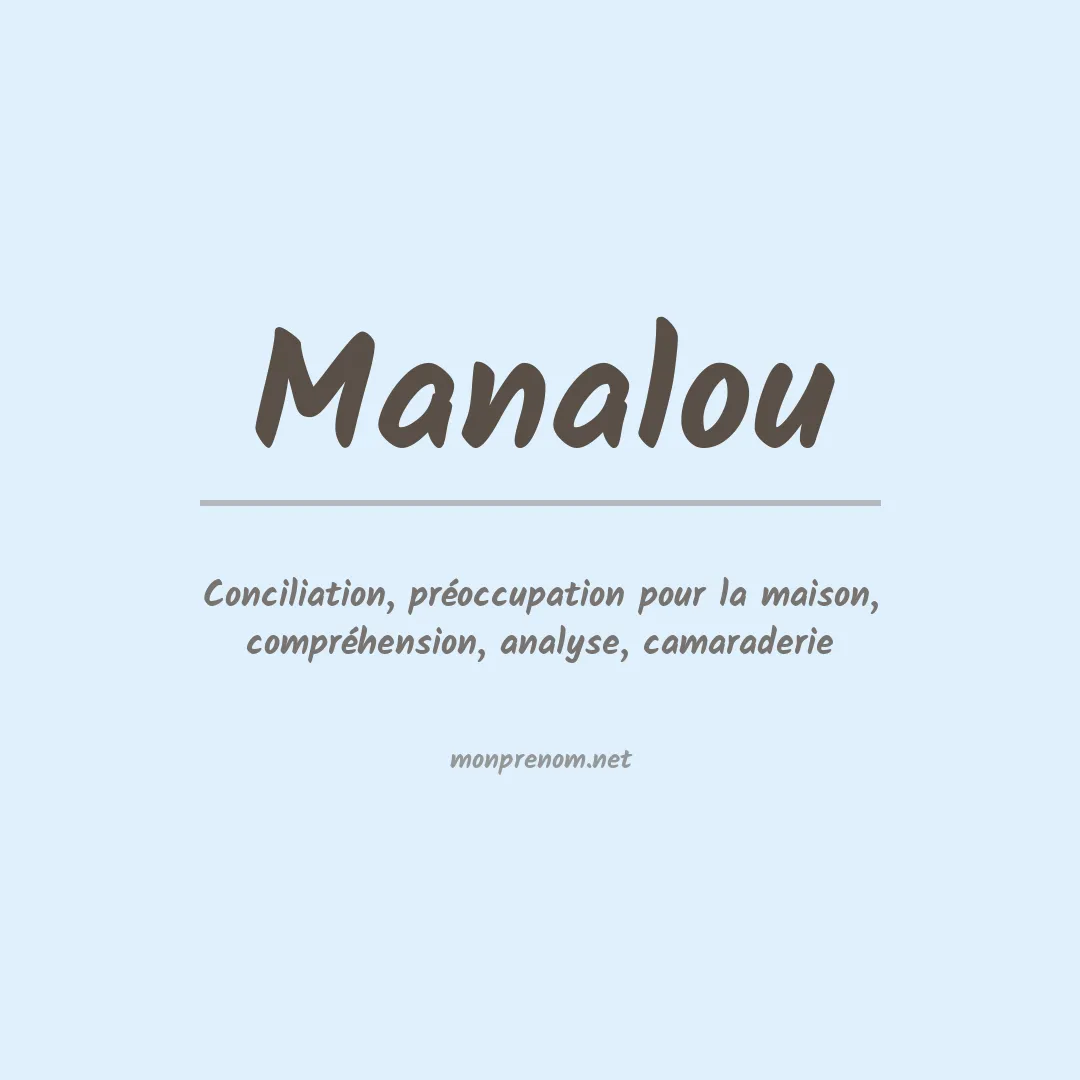 Signification du prénom Manalou