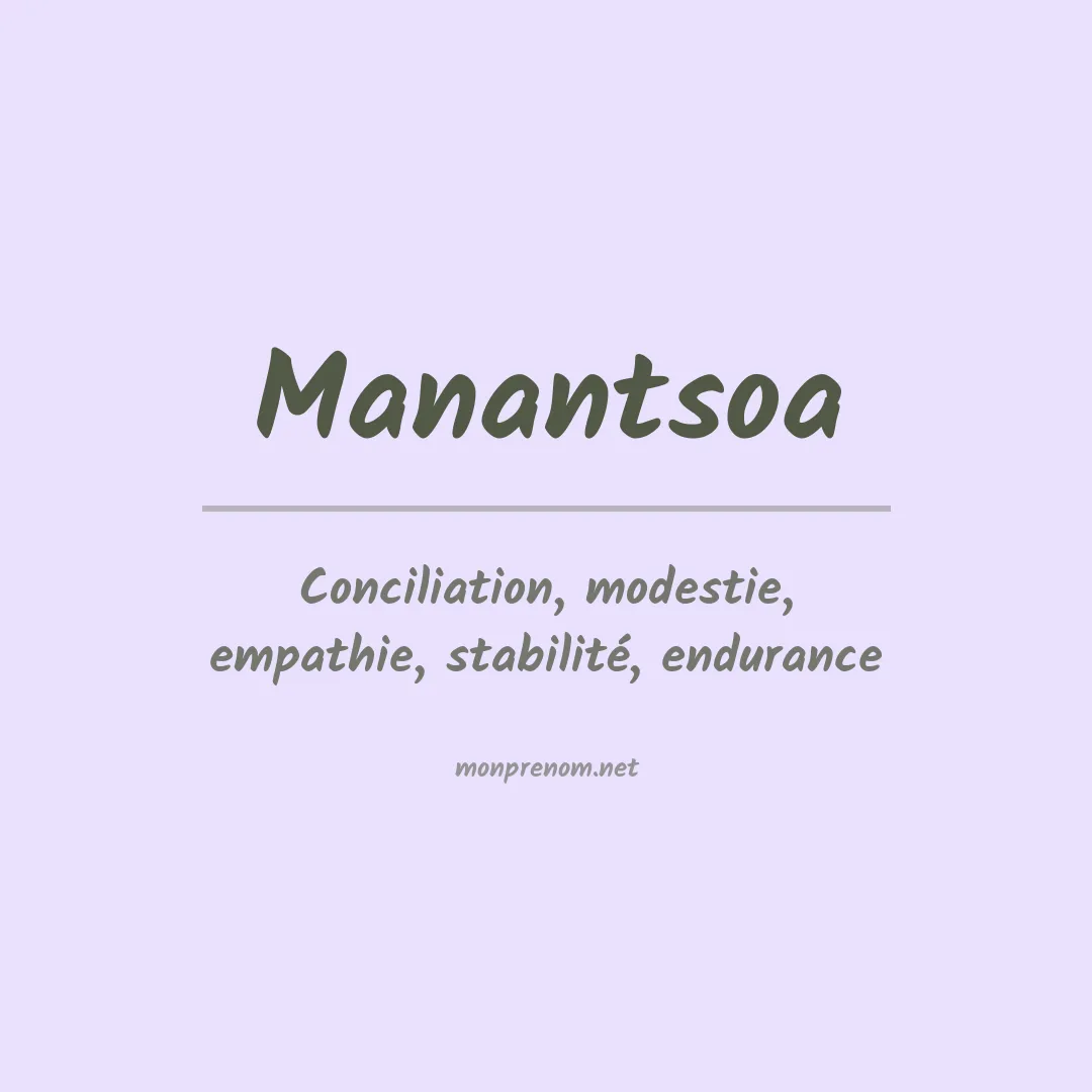 Signification du prénom Manantsoa