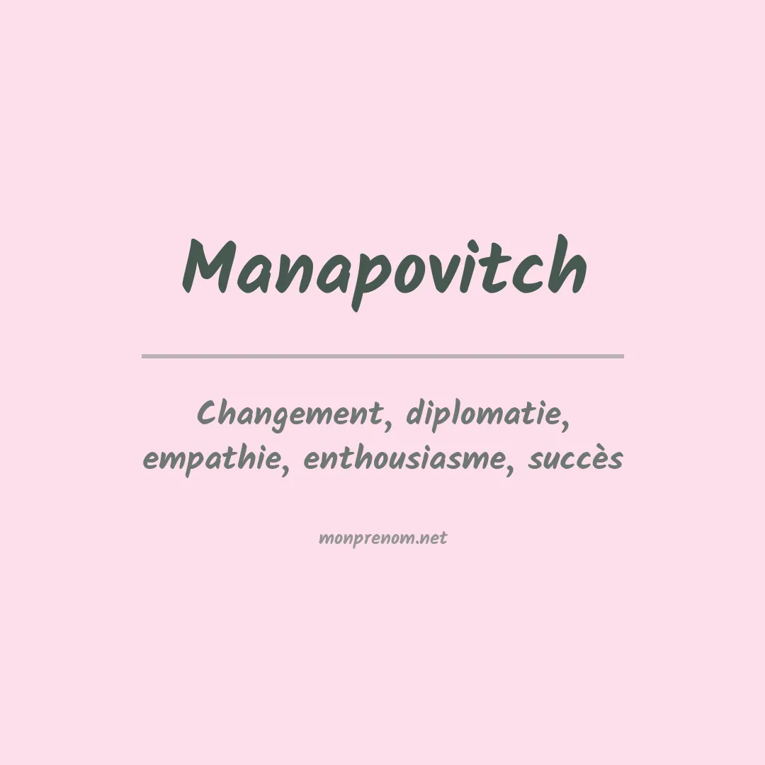 Signification du prénom Manapovitch