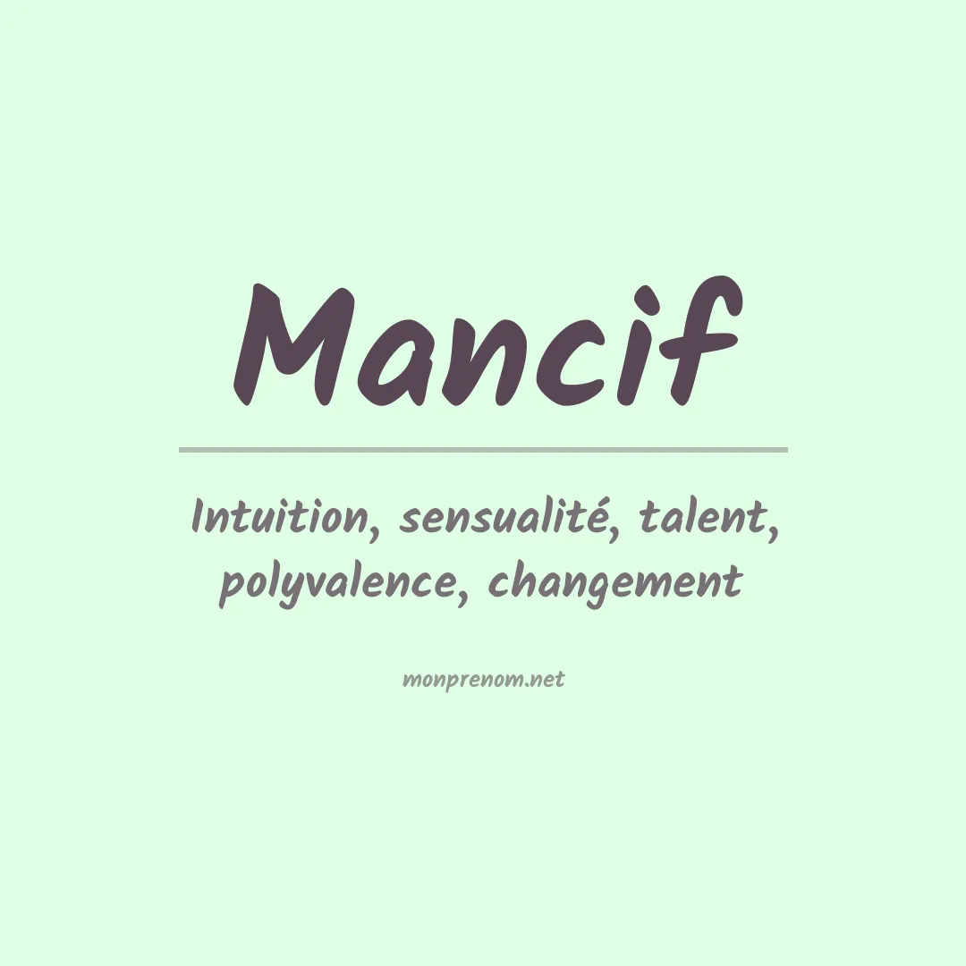 Signification du prénom Mancif
