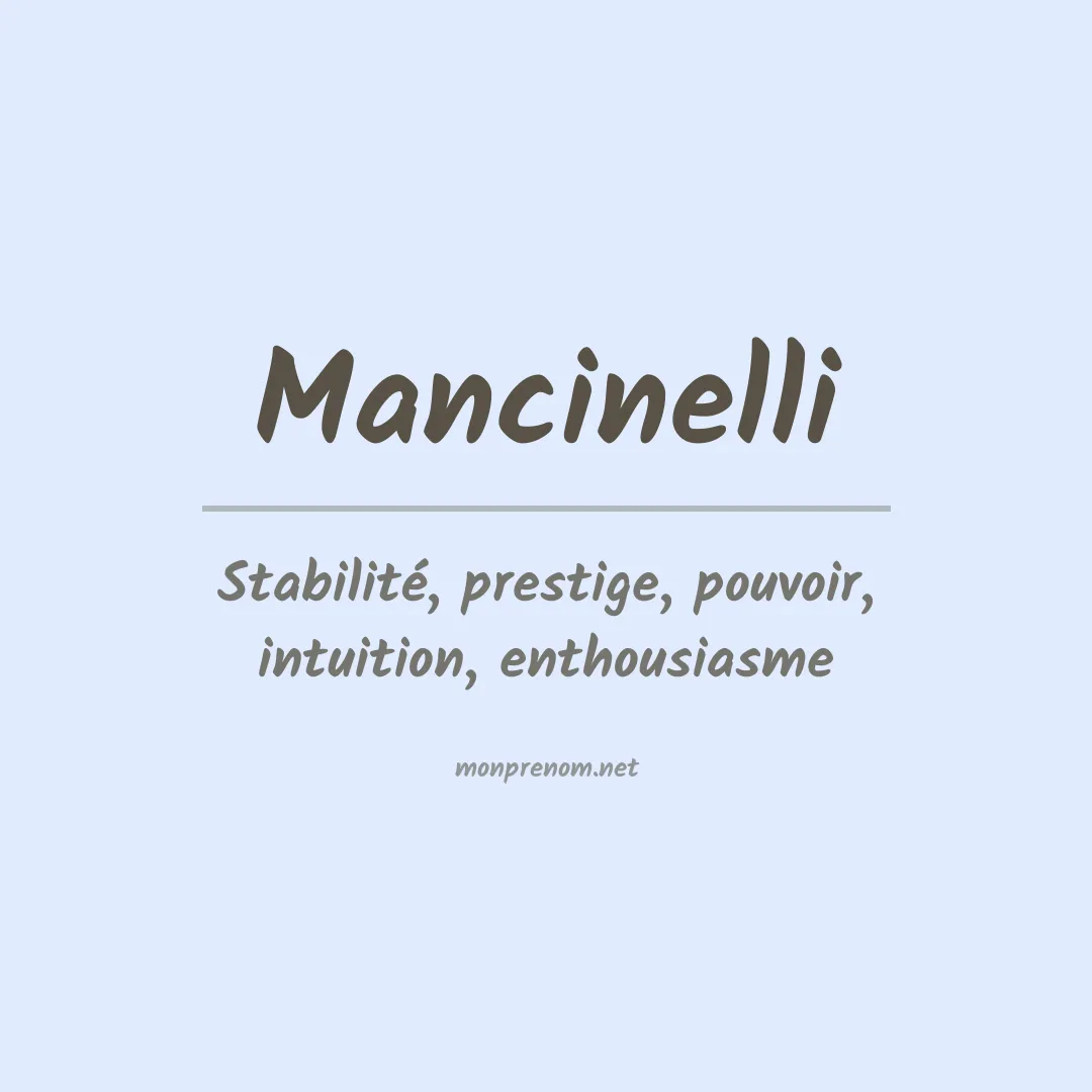 Signification du prénom Mancinelli