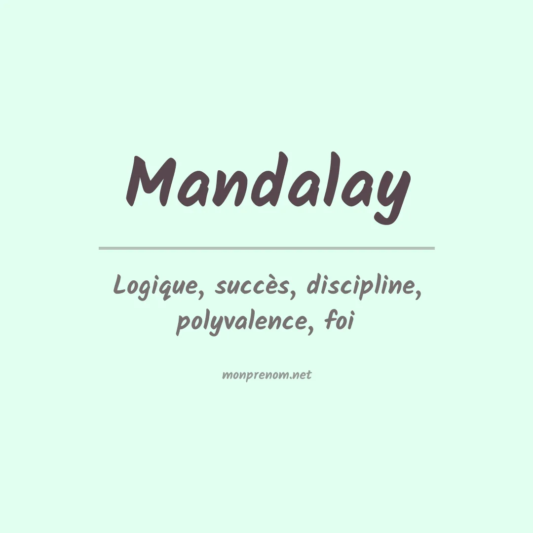 Signification du prénom Mandalay