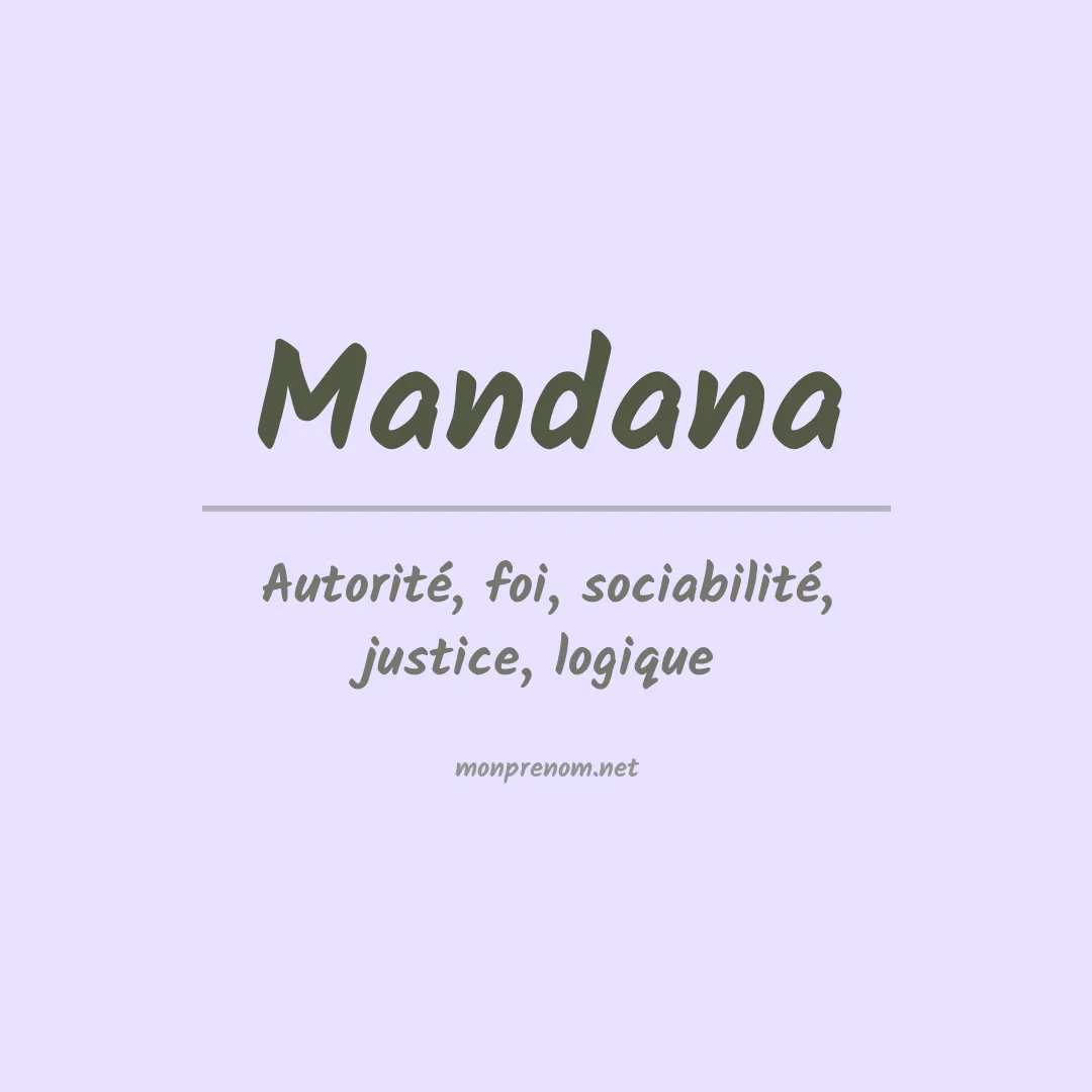 Signification du prénom Mandana