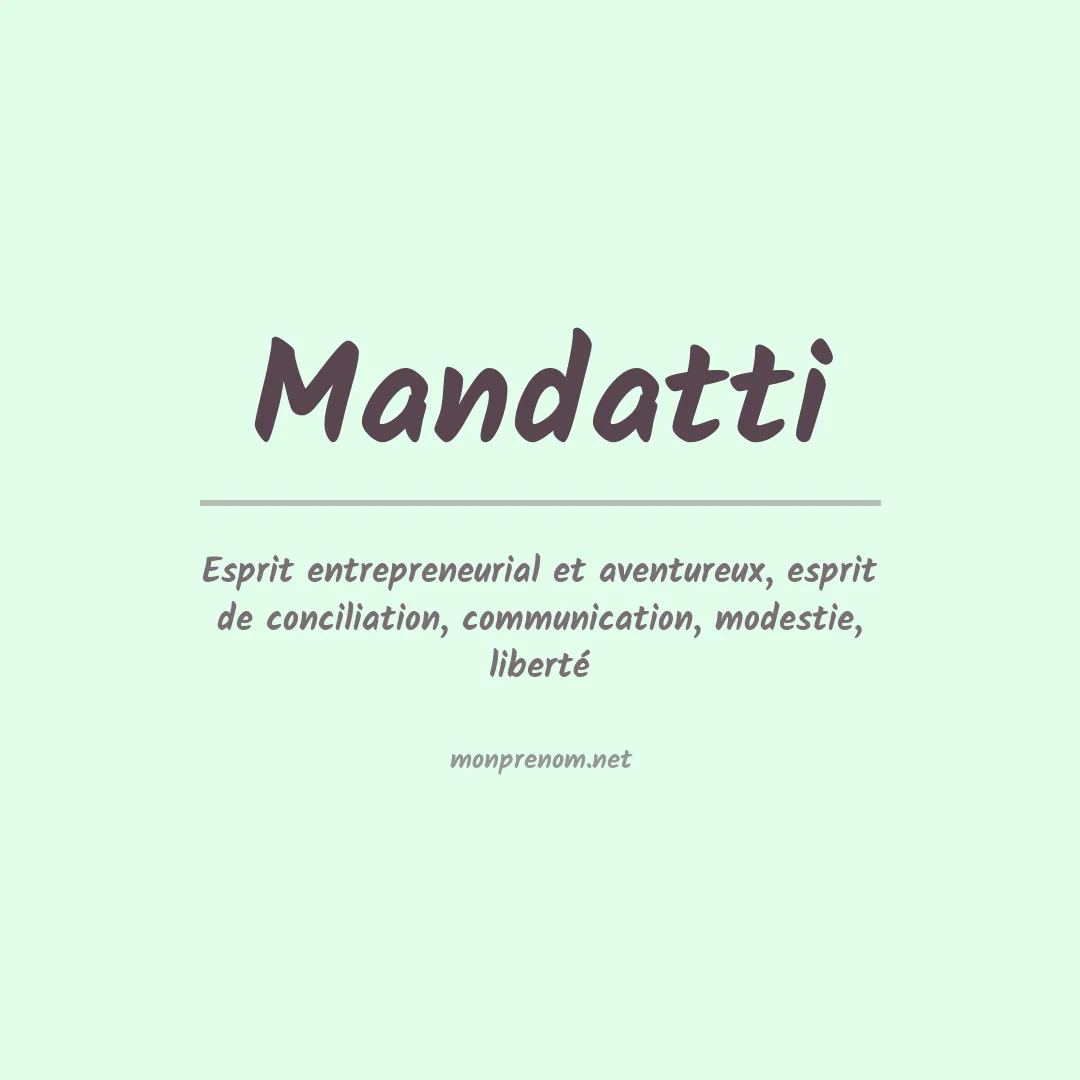 Signification du prénom Mandatti
