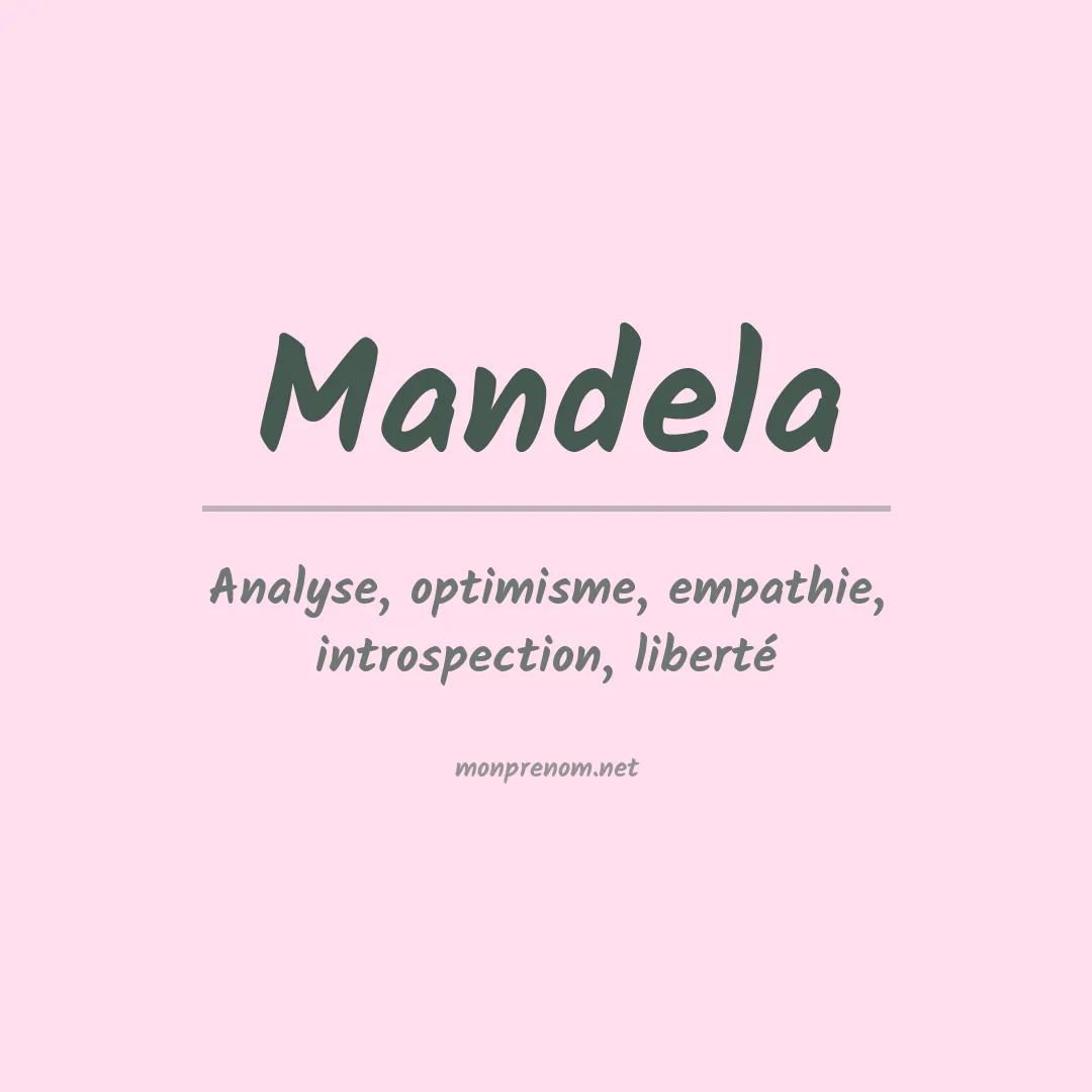 Signification du prénom Mandela
