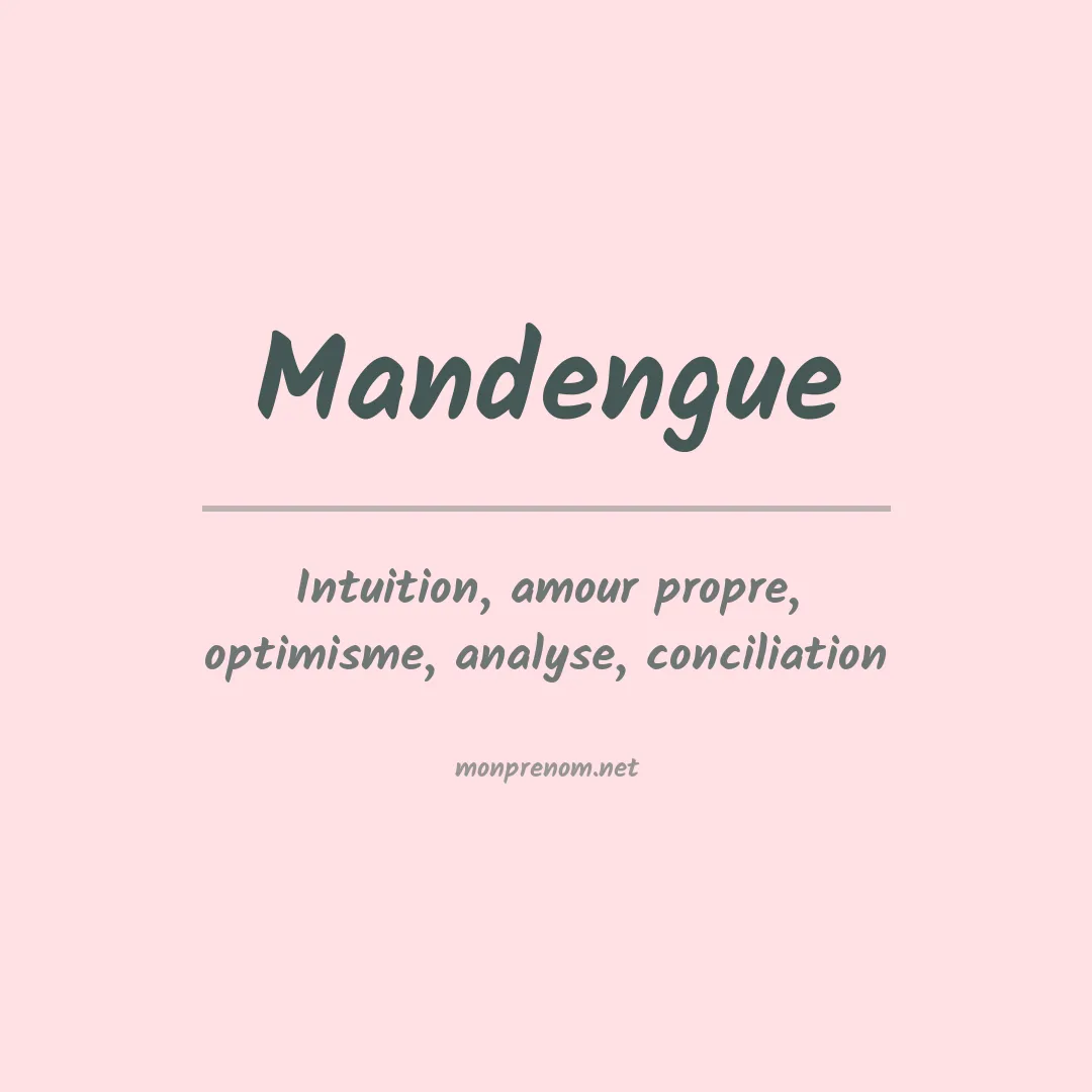 Signification du prénom Mandengue