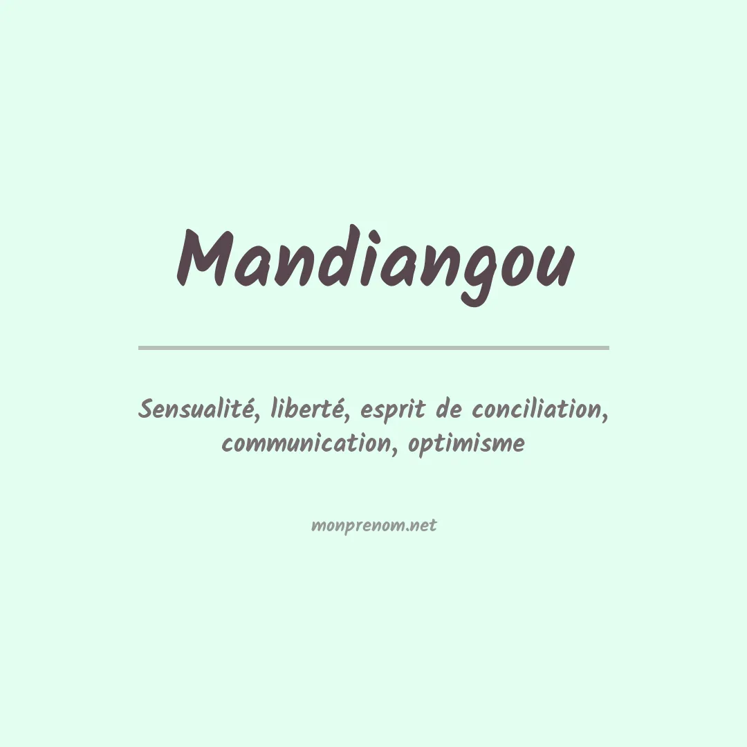Signification du prénom Mandiangou