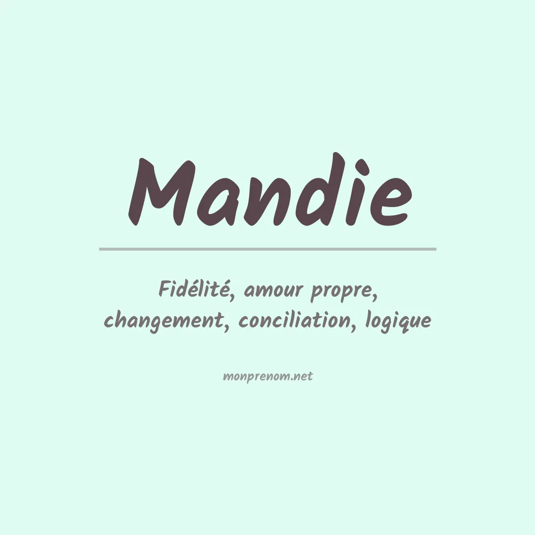 Signification du prénom Mandie