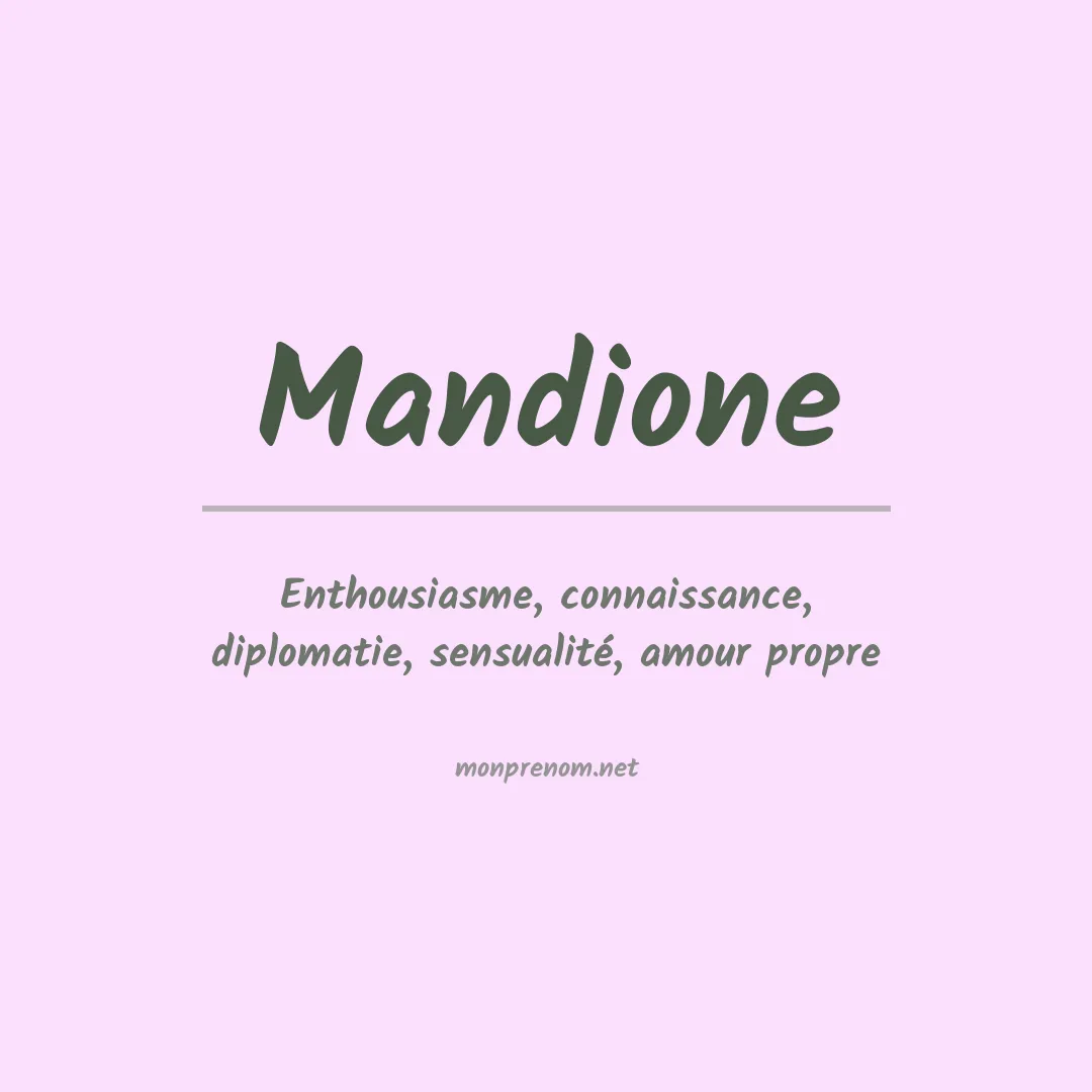 Signification du prénom Mandione