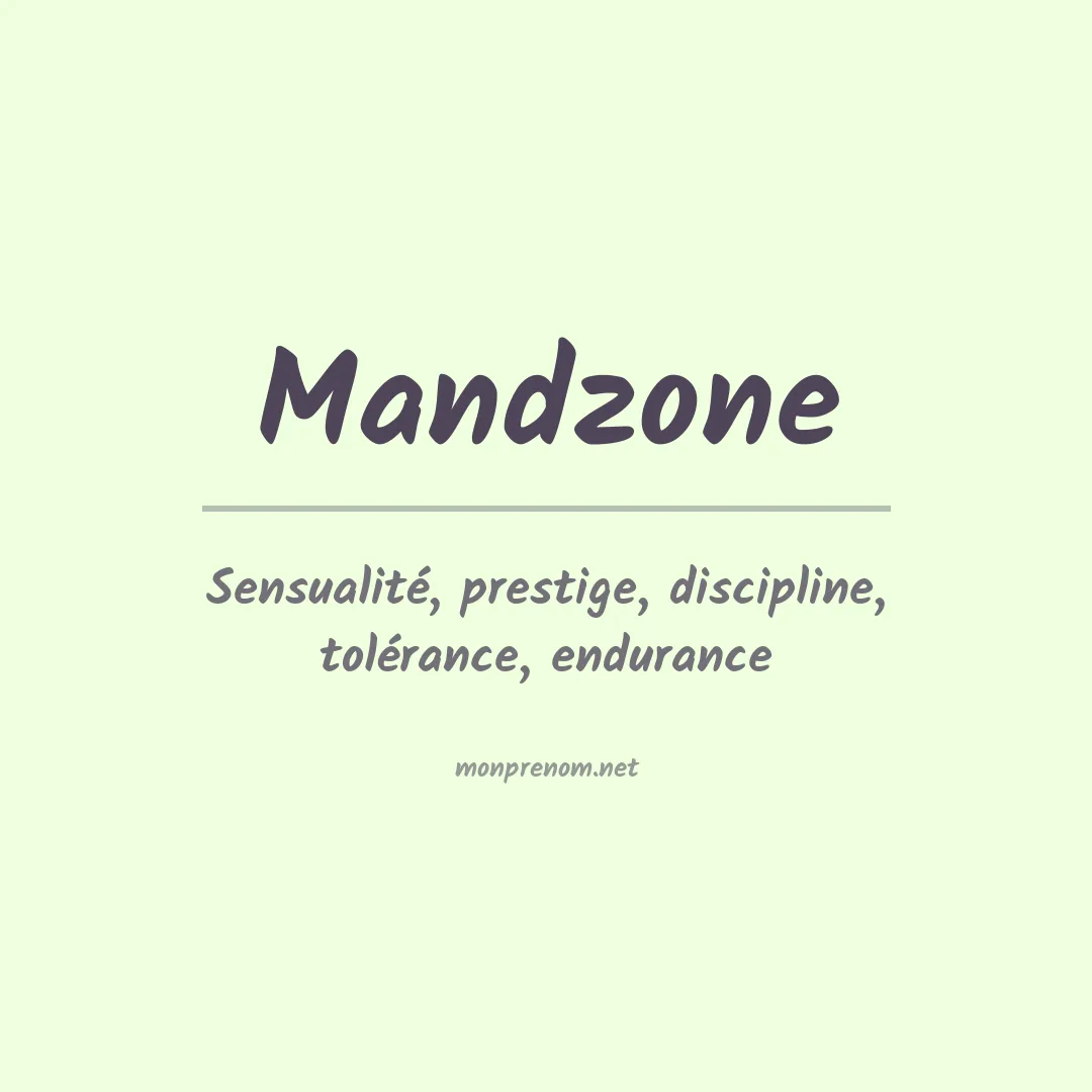 Signification du prénom Mandzone