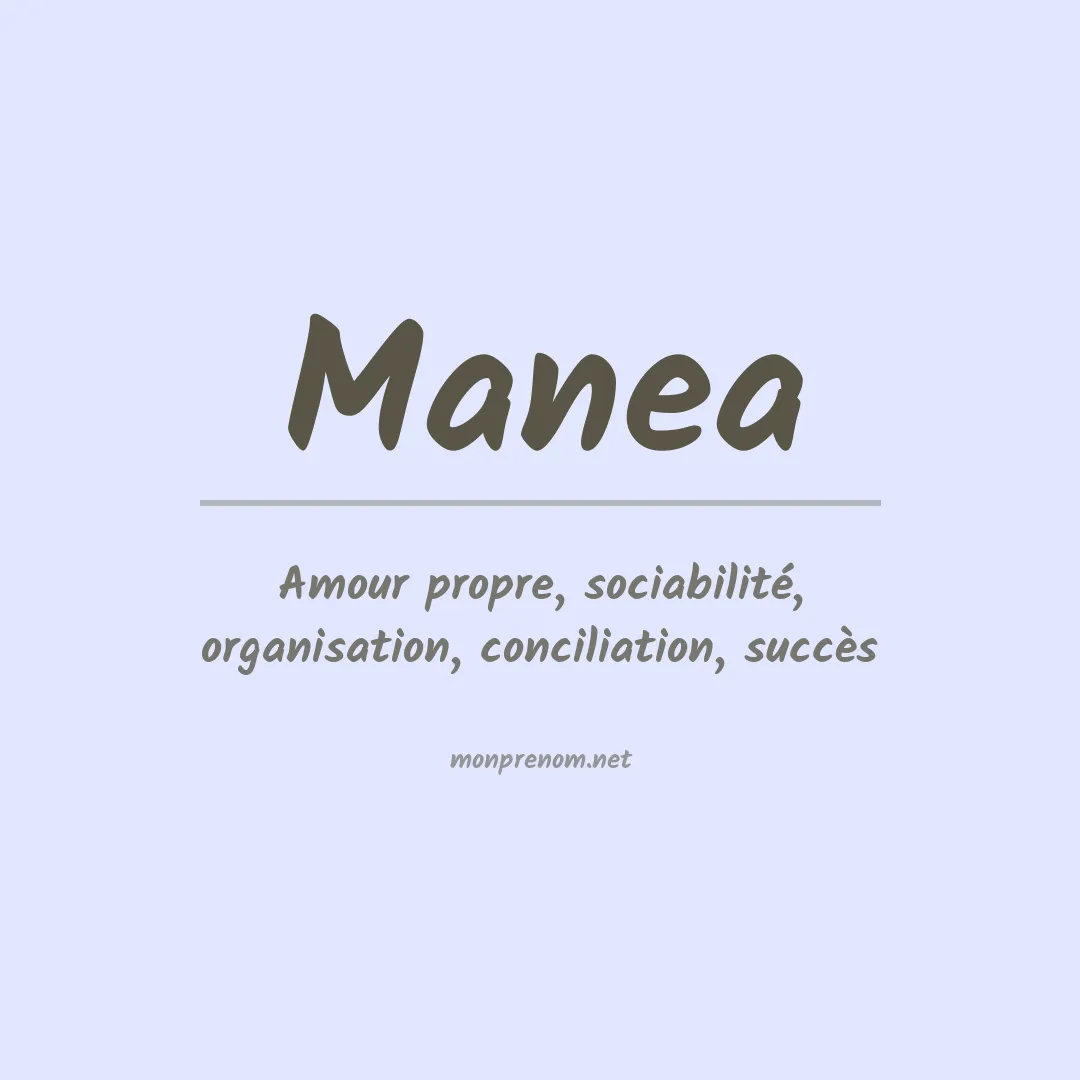 Signification du prénom Manea