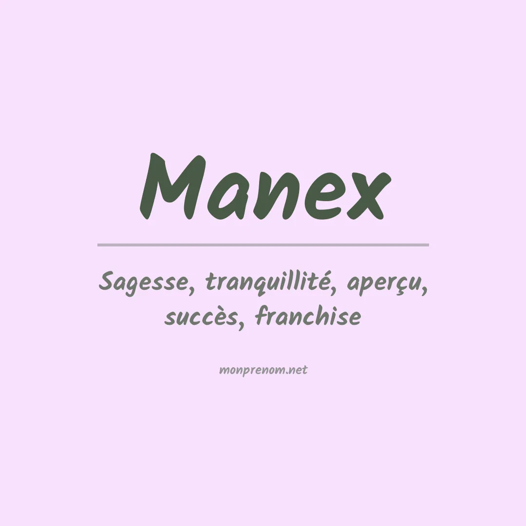 Signification du prénom Manex