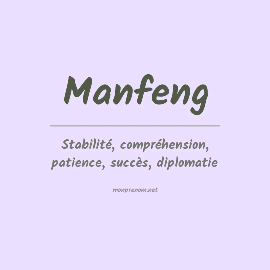 Signification du prénom Manfeng