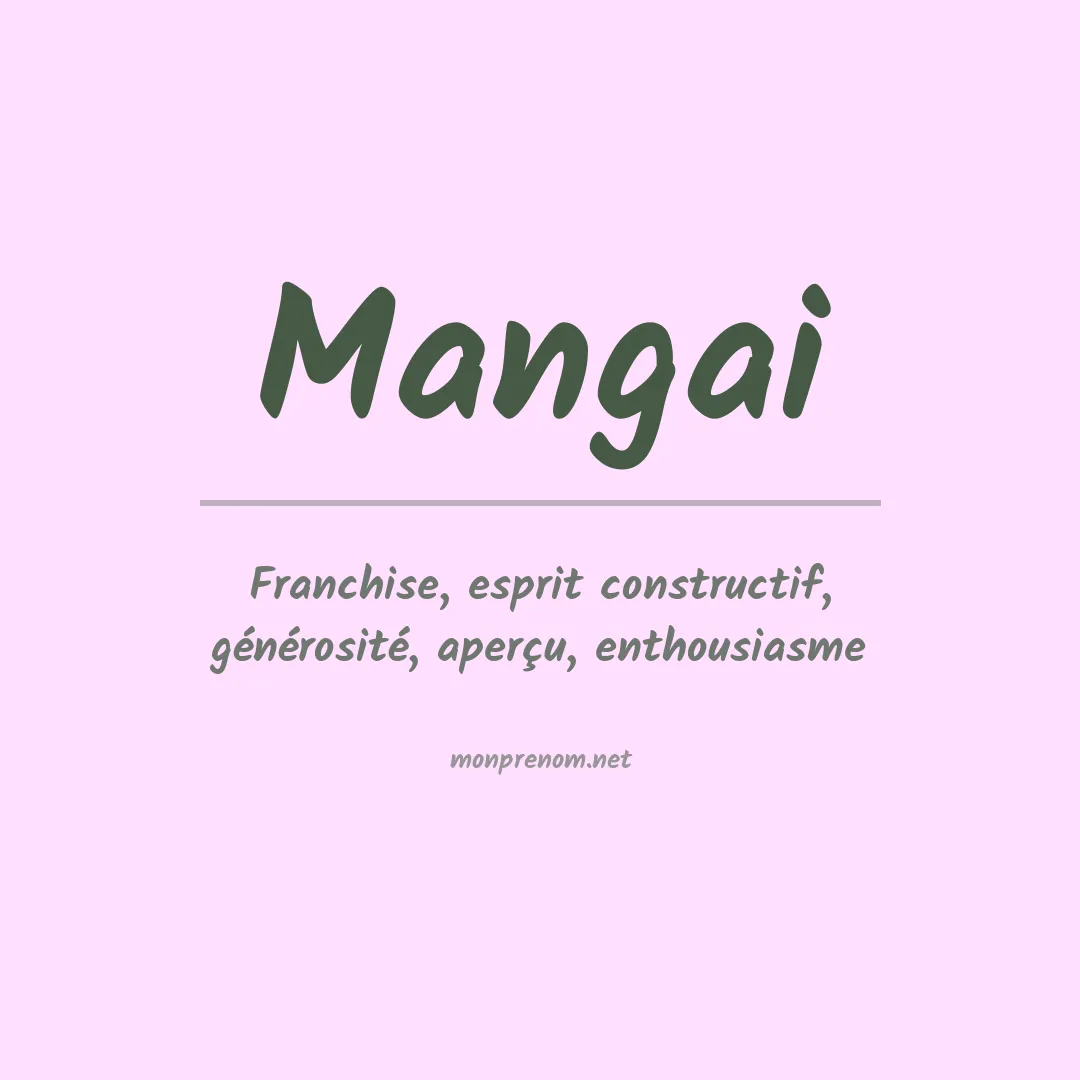 Signification du prénom Mangai