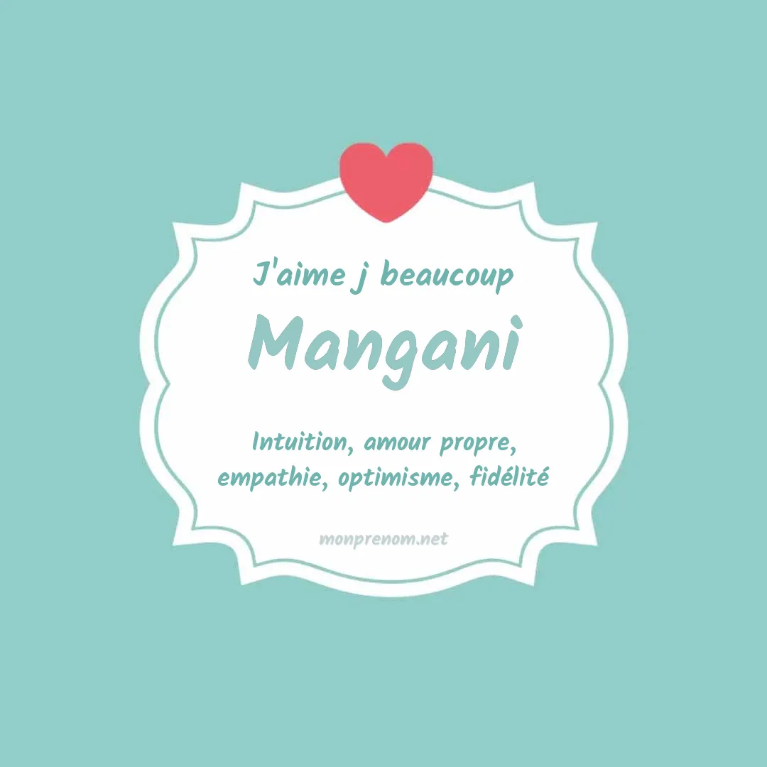 J'aime beaucoup Mangani