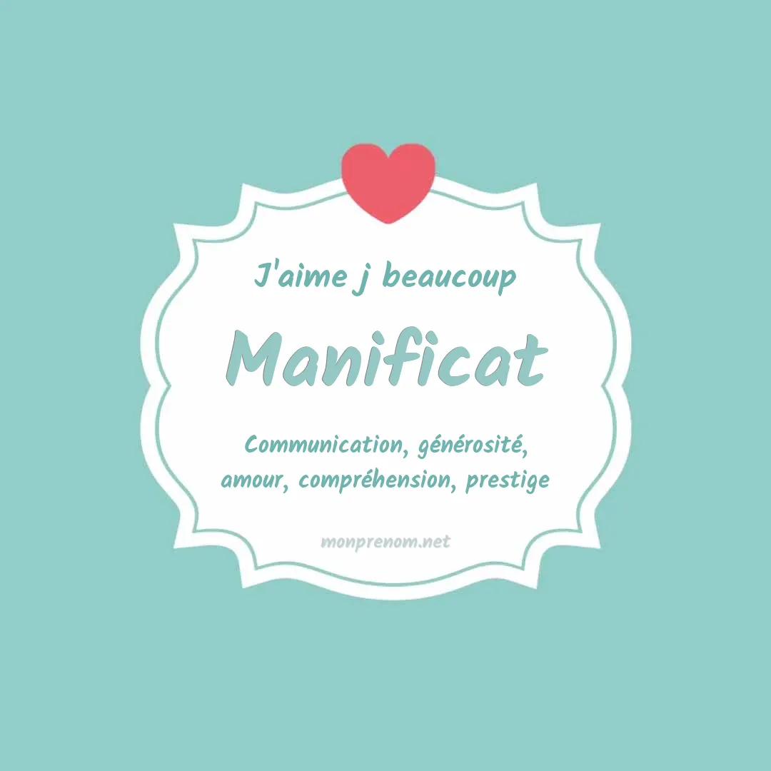 J'aime beaucoup Manificat