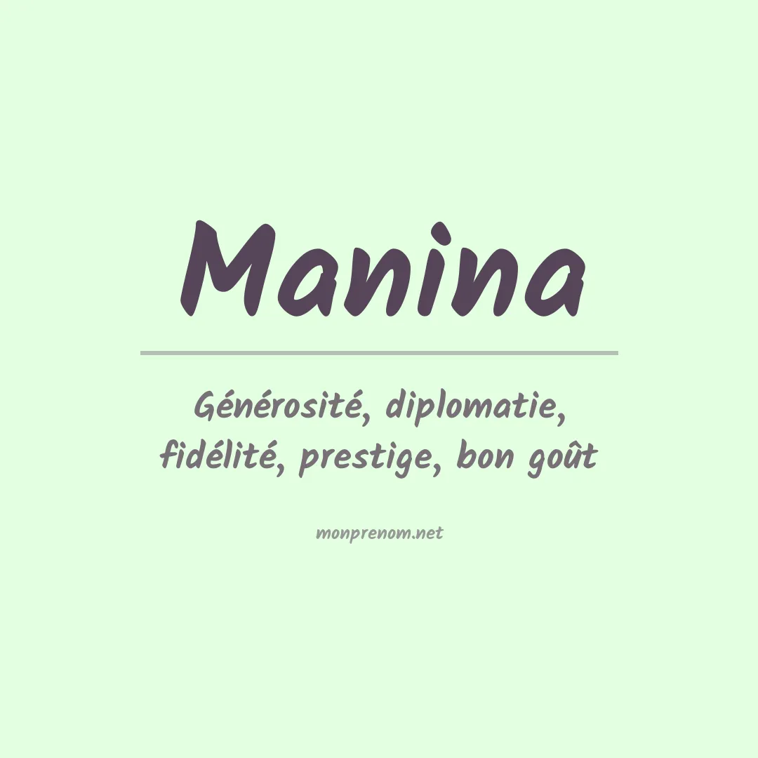 Signification du prénom Manina