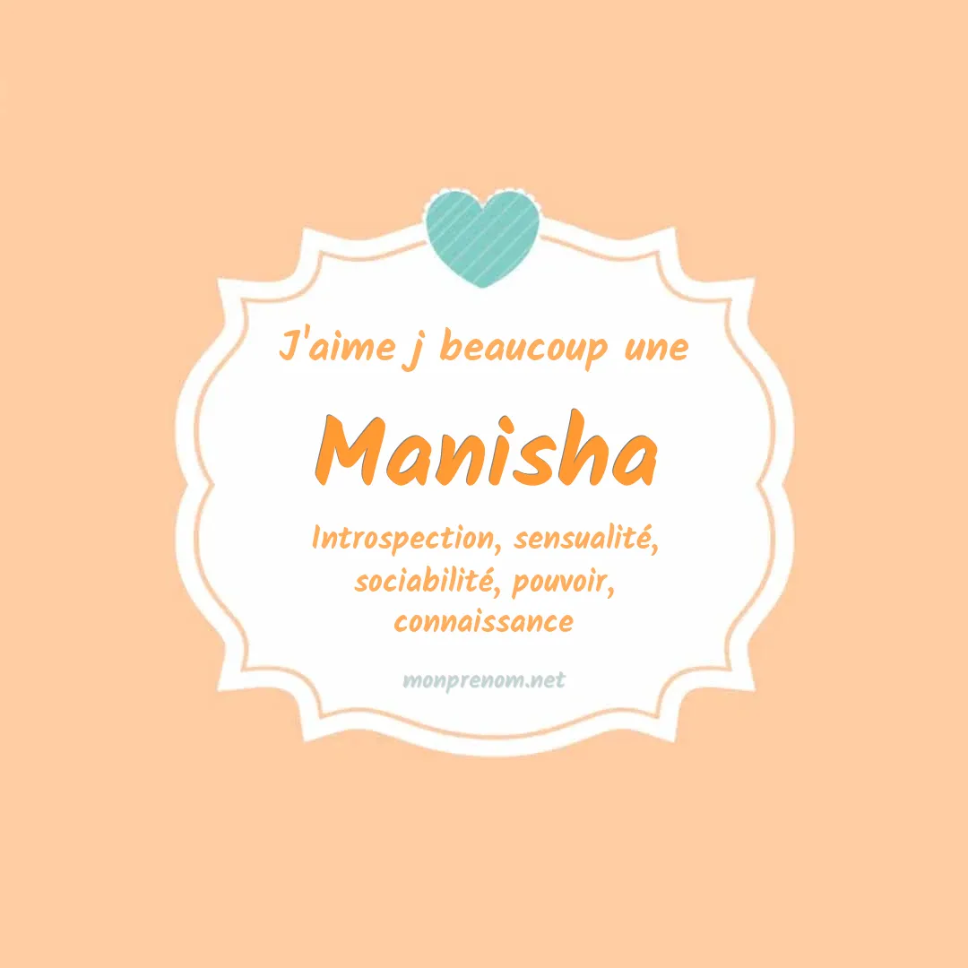 J'aime beaucoup Manisha
