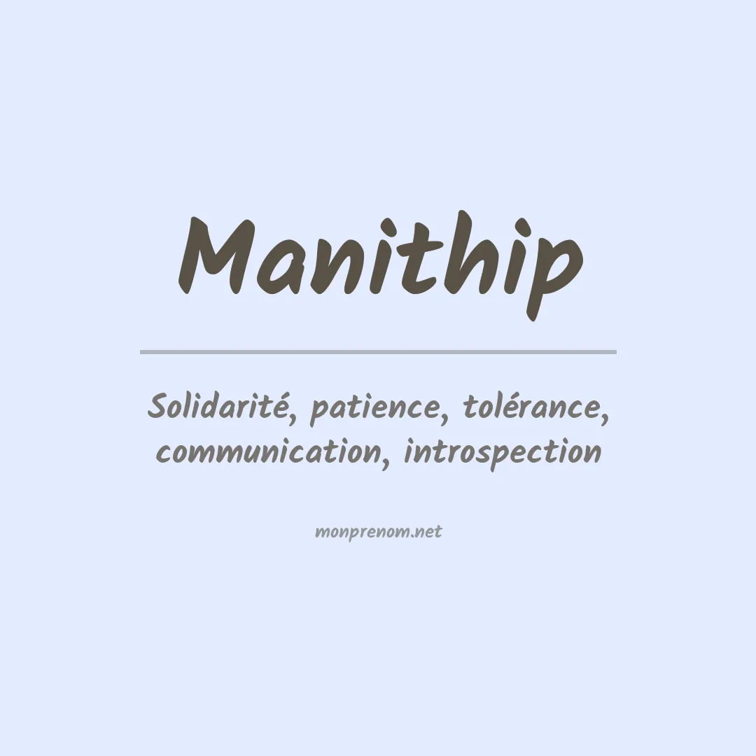 Signification du prénom Manithip
