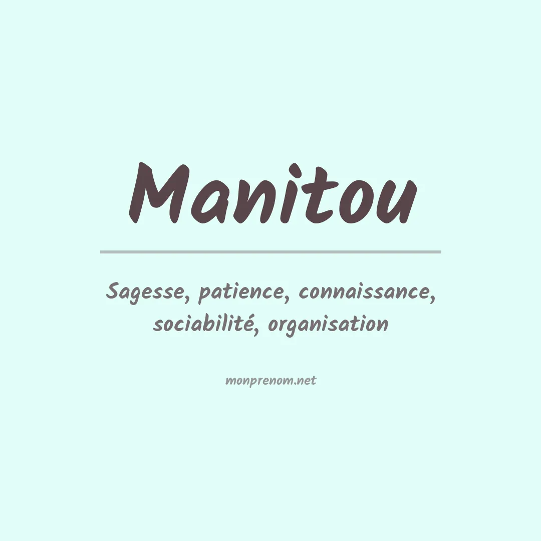 Signification du prénom Manitou