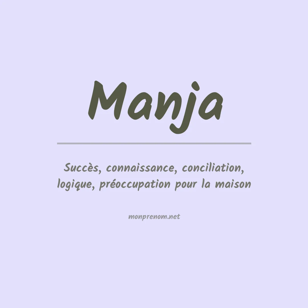 Signification du prénom Manja