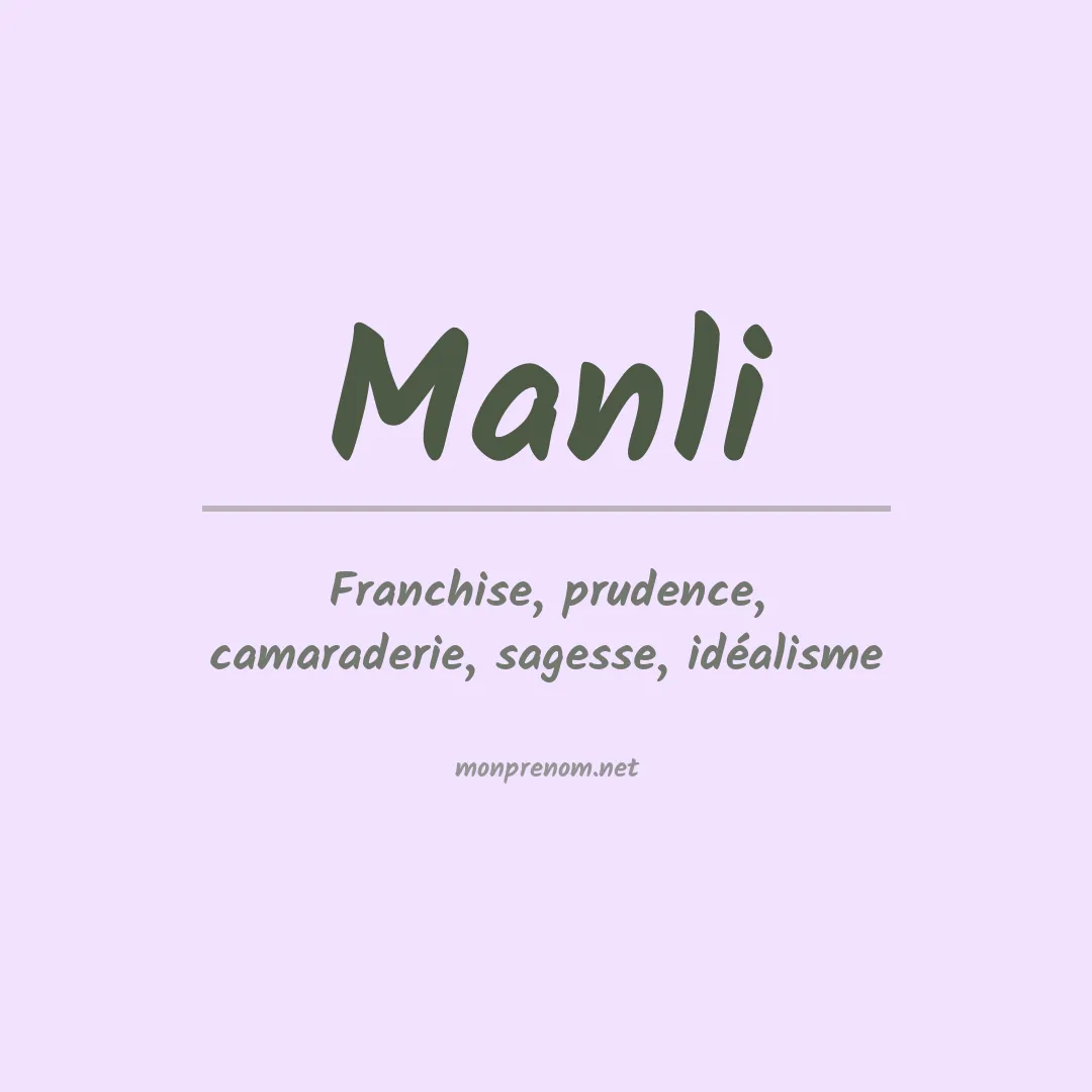 Signification du prénom Manli
