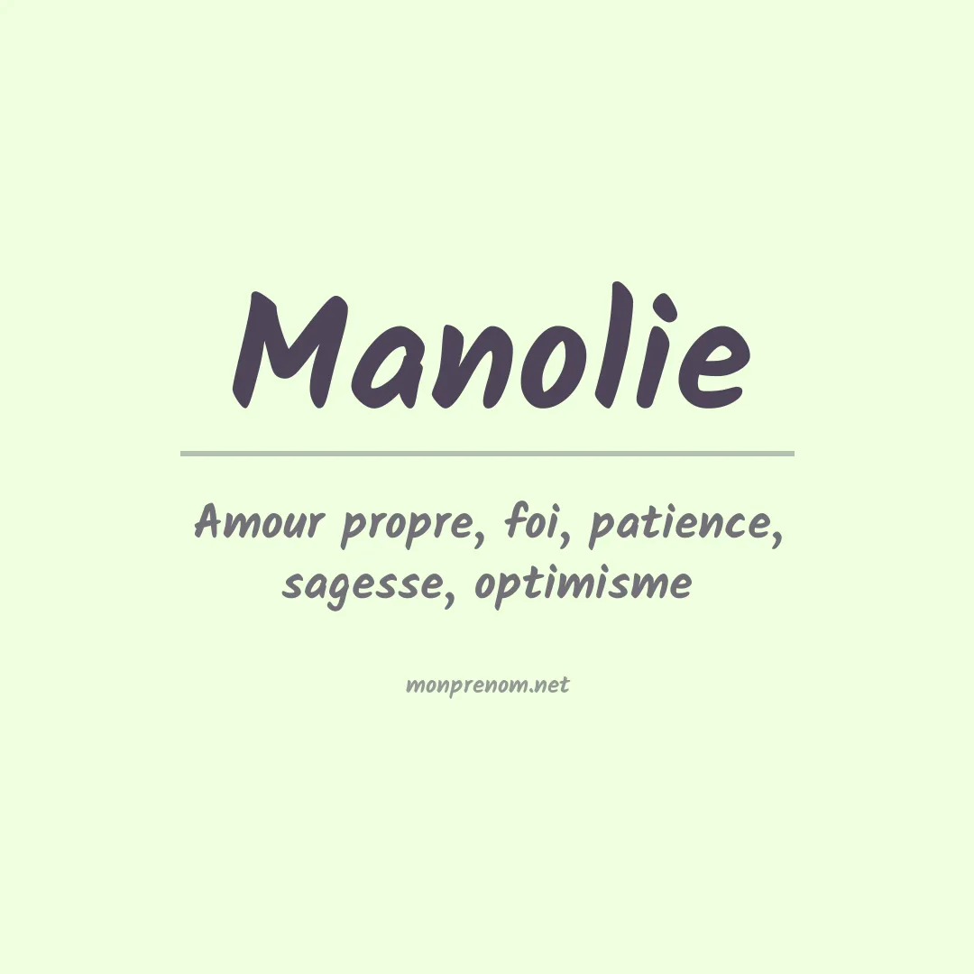 Signification du prénom Manolie