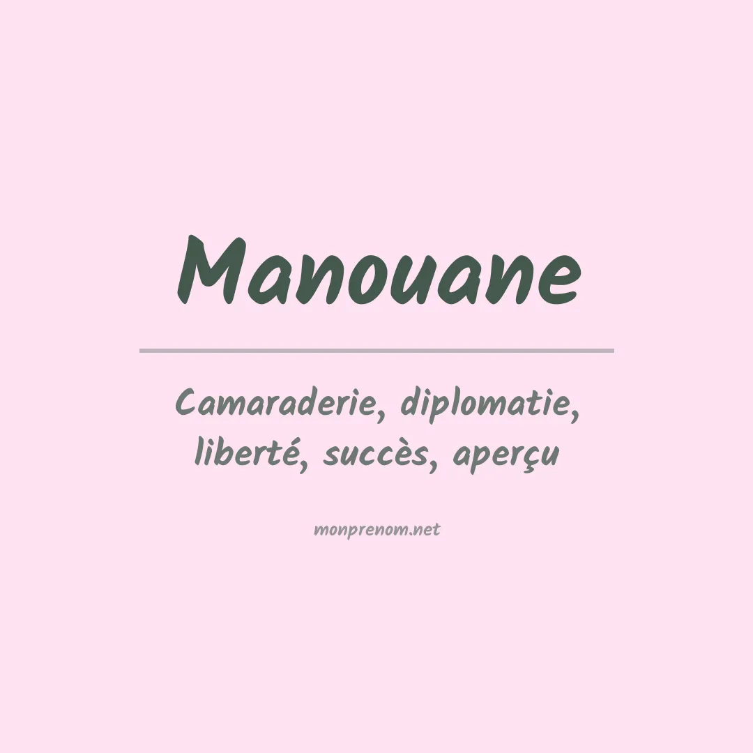 Signification du prénom Manouane