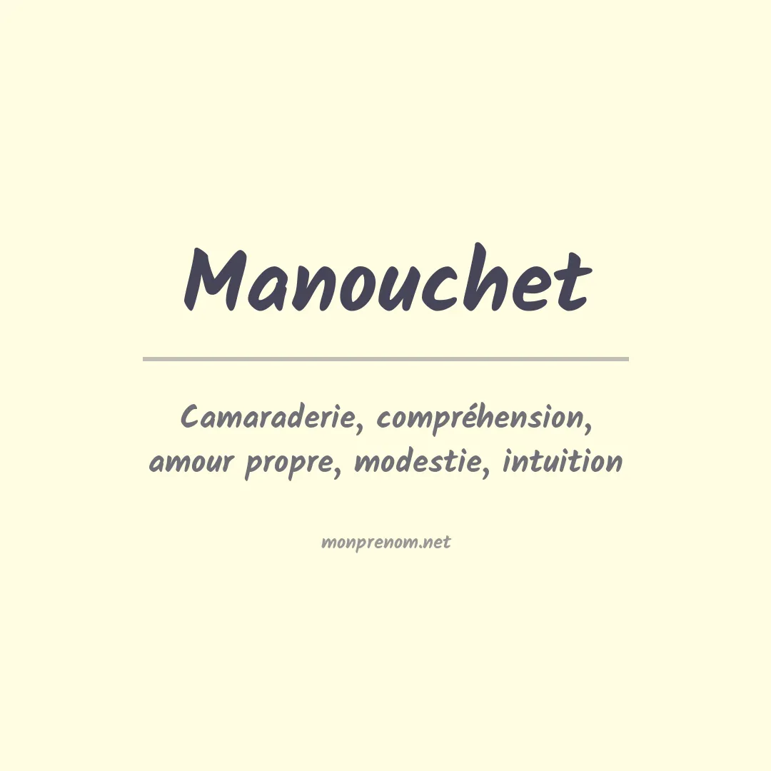 Signification du prénom Manouchet