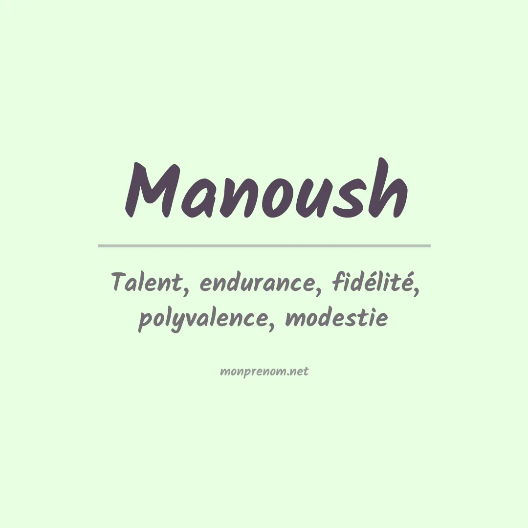 Signification du prénom Manoush