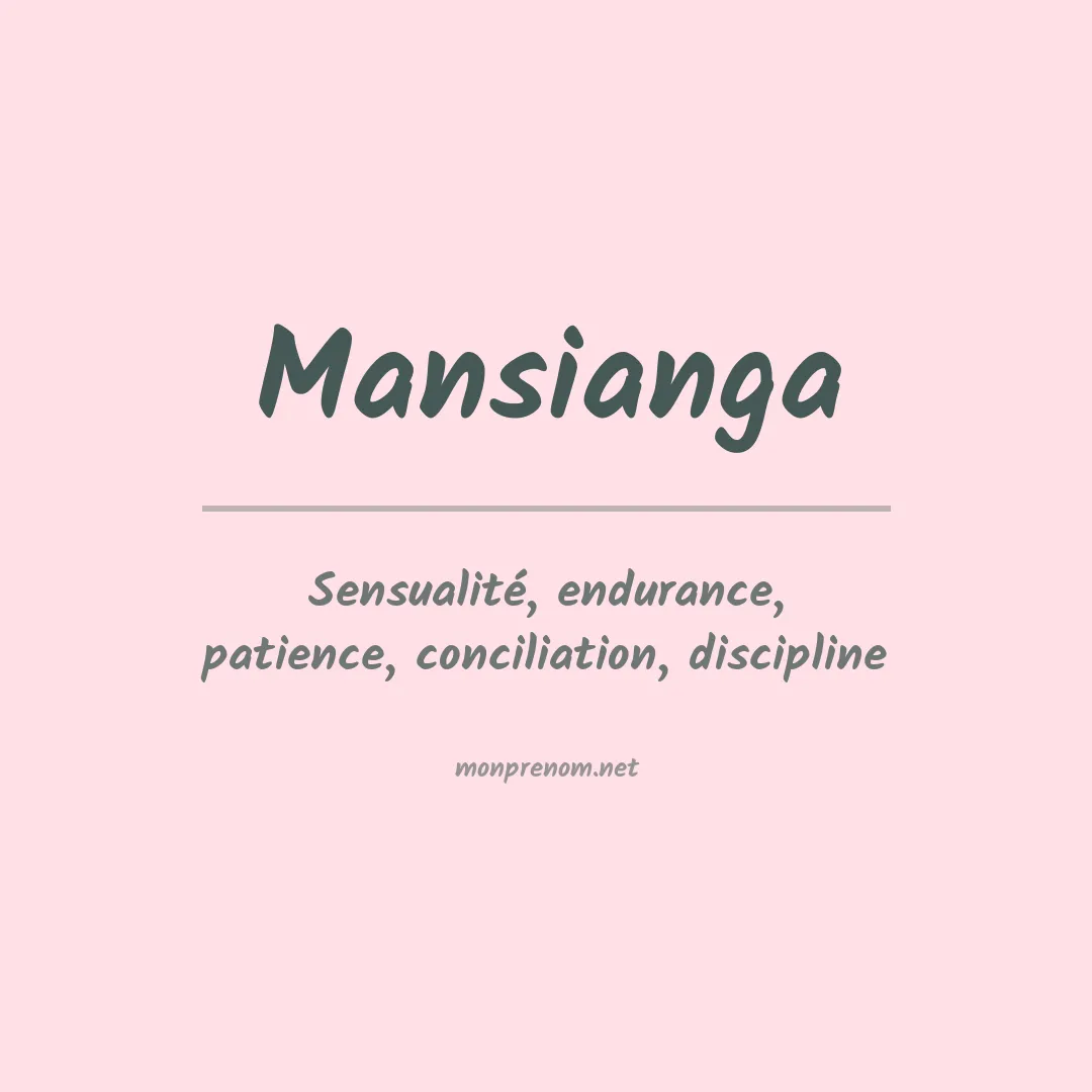 Signification du prénom Mansianga