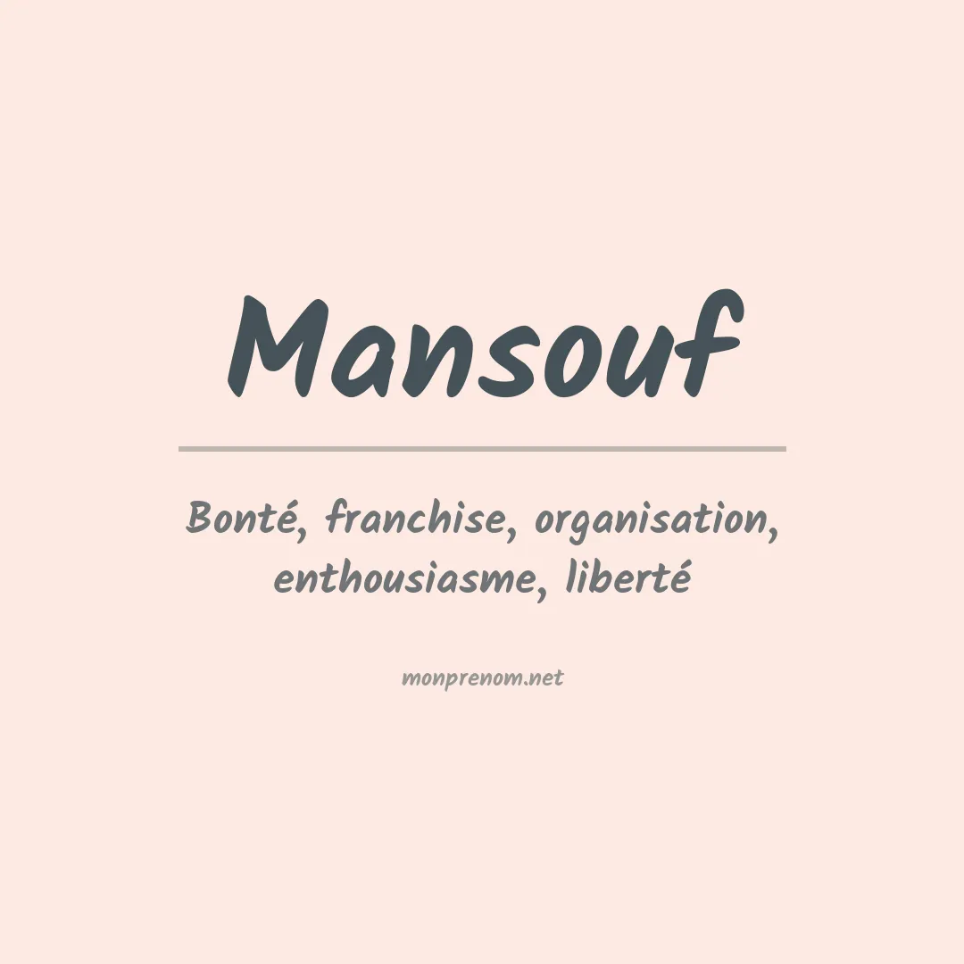 Signification du prénom Mansouf