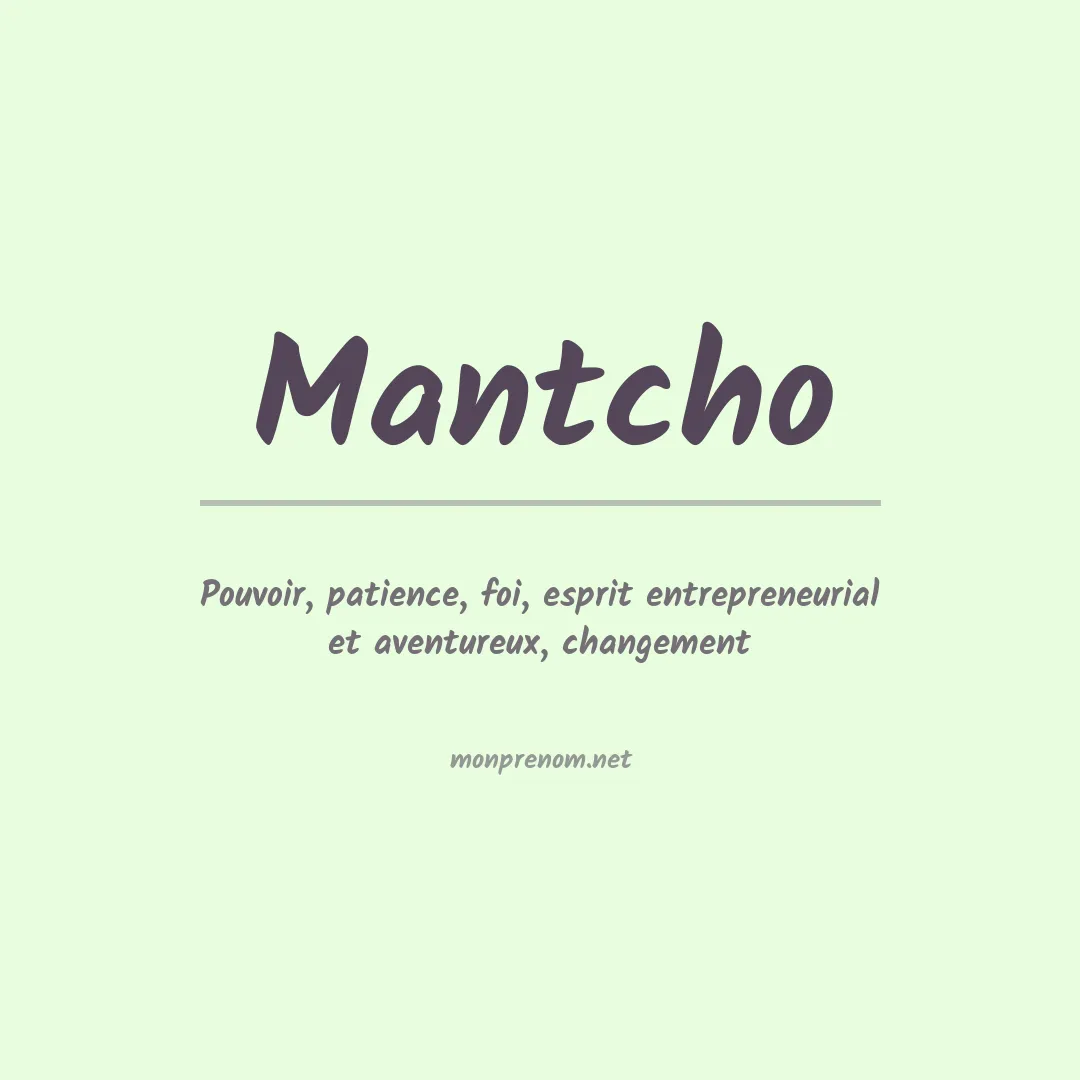 Signification du prénom Mantcho