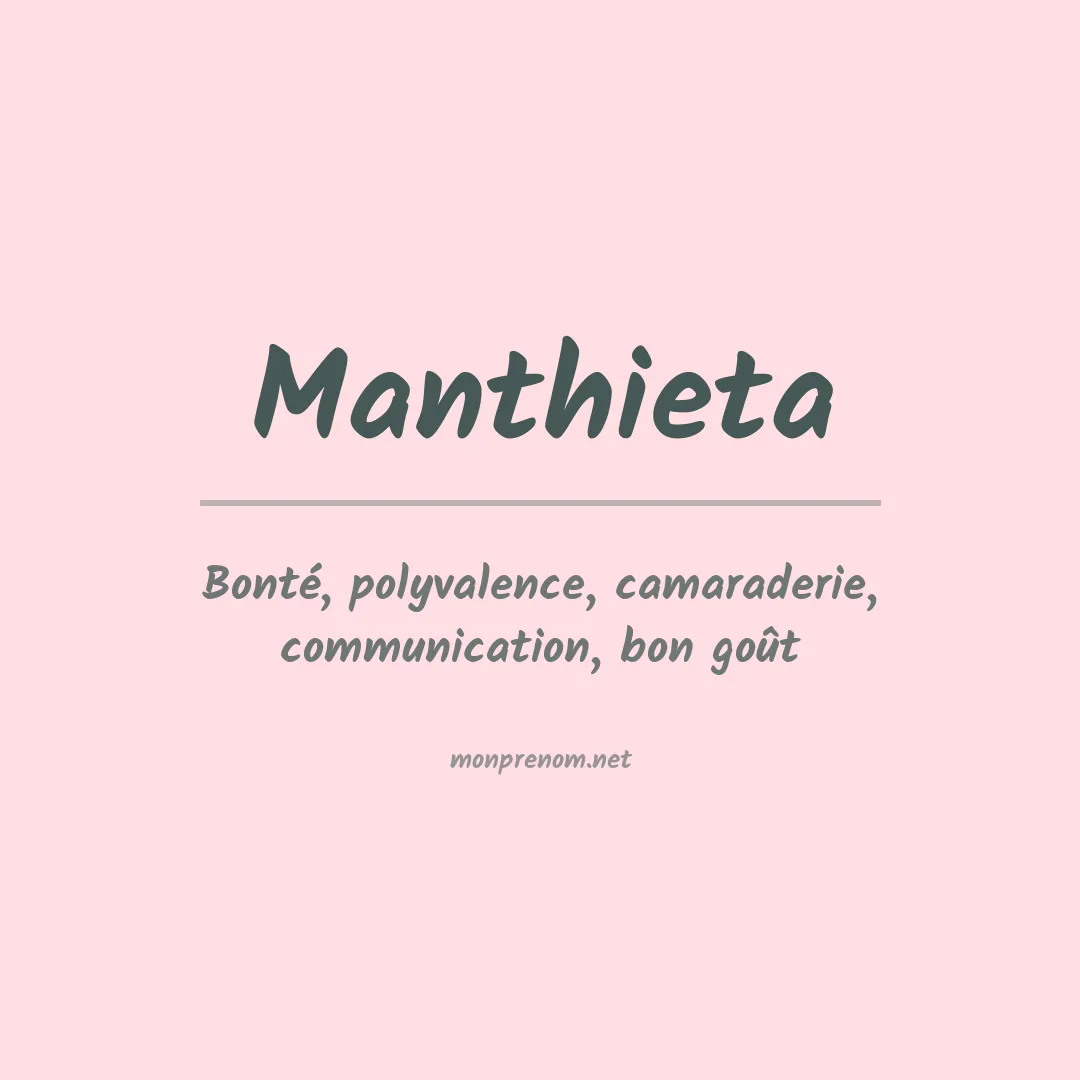 Signification du prénom Manthieta