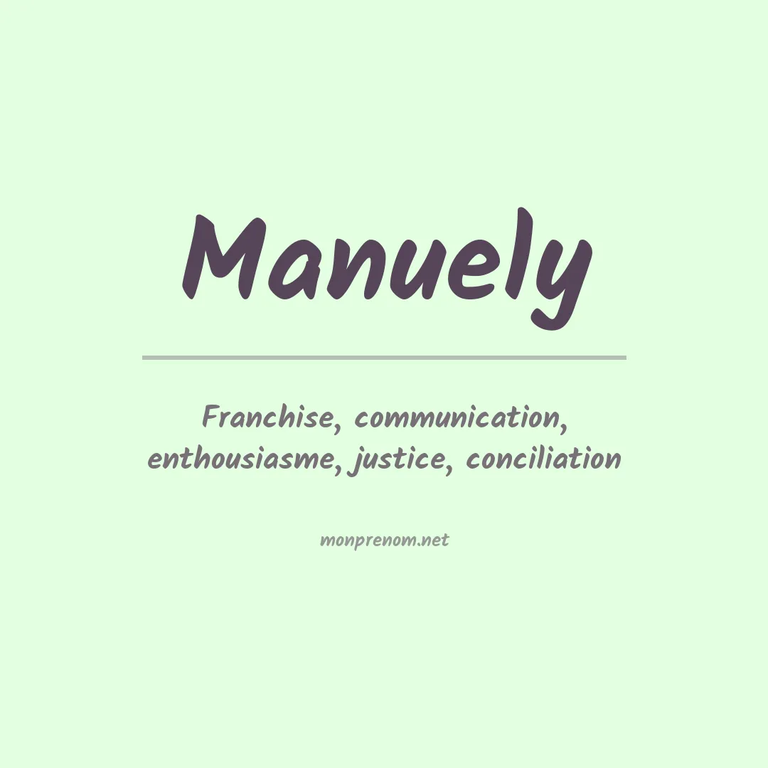 Signification du prénom Manuely