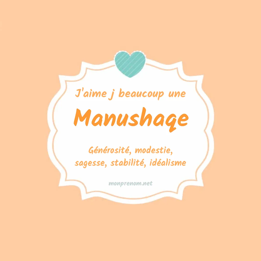 J'aime beaucoup Manushaqe